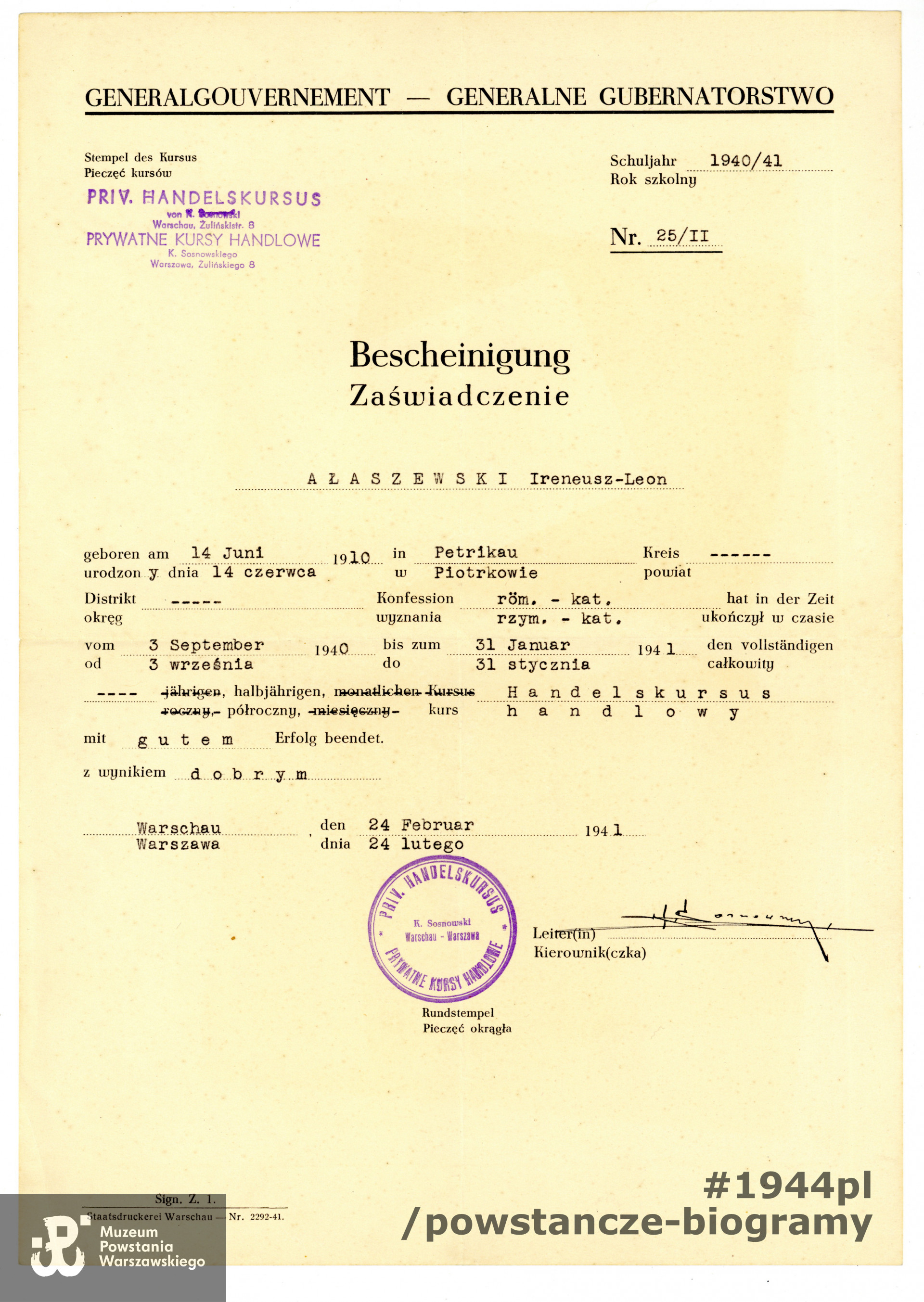 Zaświadczenie (Bescheinigung) wystawione w  lutym 1941 roku przez Prywatne Kursy Handlowe  K. Sosnowskiego w Warszawie.   Ze zbiorów rodzinnych, udostępniła p. Donata Ałaszewska