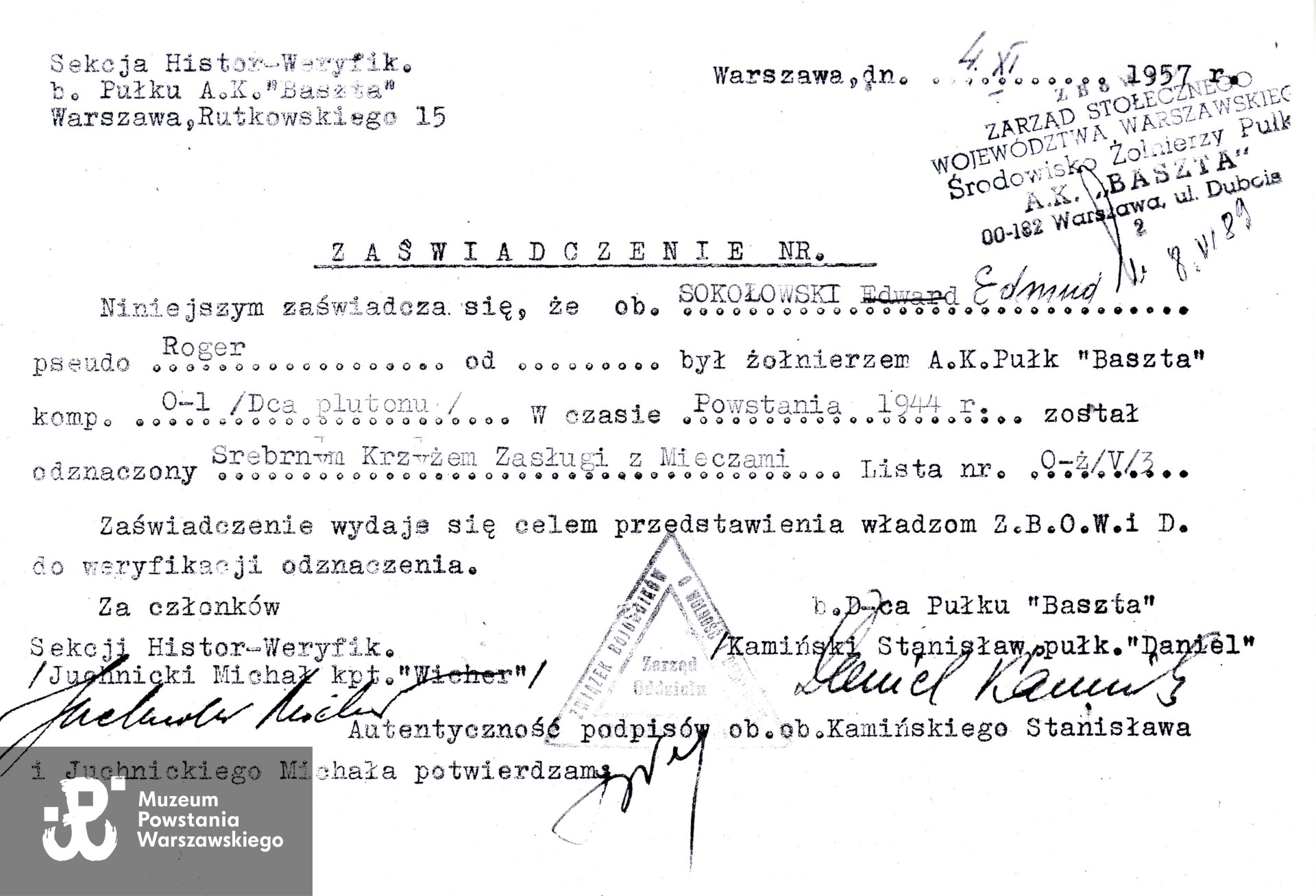 Kopia zaświadczenia weryfikacyjnego Sekcji Historyczno-Weryfikacyjnej b. Pułku AK "Baszta" z podpisem d-cy pułku Stanisława Kamińskiego ps. Daniel, dokument z dnia 4.11.1957 rokuMuzeum Powstania Warszawskiego, Teczki personalne uczestników Powstania Warszawskiego: Sokołowski Edmund
