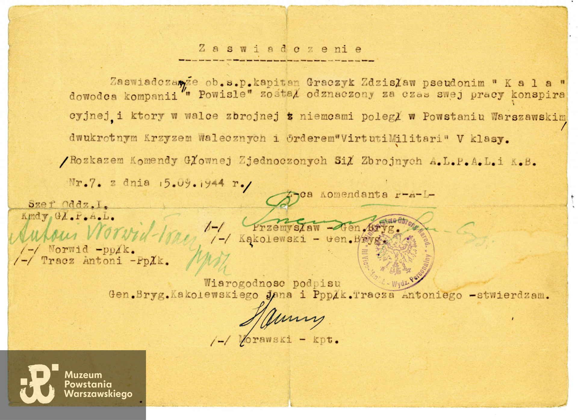 Zaświadczenie o odznaczeniu Zdzisława Graczyka „Kali” KW i VM na mocy rozkazu Komendy Głównej Zjednoczonych Sił Zbrojnych  AL, PAL i KB nr 7 z dnia 15.09.1944. Po lewej widoczny podpis Szefa Oddziału I Komendy Głównej PAL - ppłk. Antoniego Tracza ps. Norwid. Dokument ze  zbiorów rodzinnych p. Romana Jelonka - spuścizna po Annie Jelonek z domu Tracz, I-voto Graczyk.