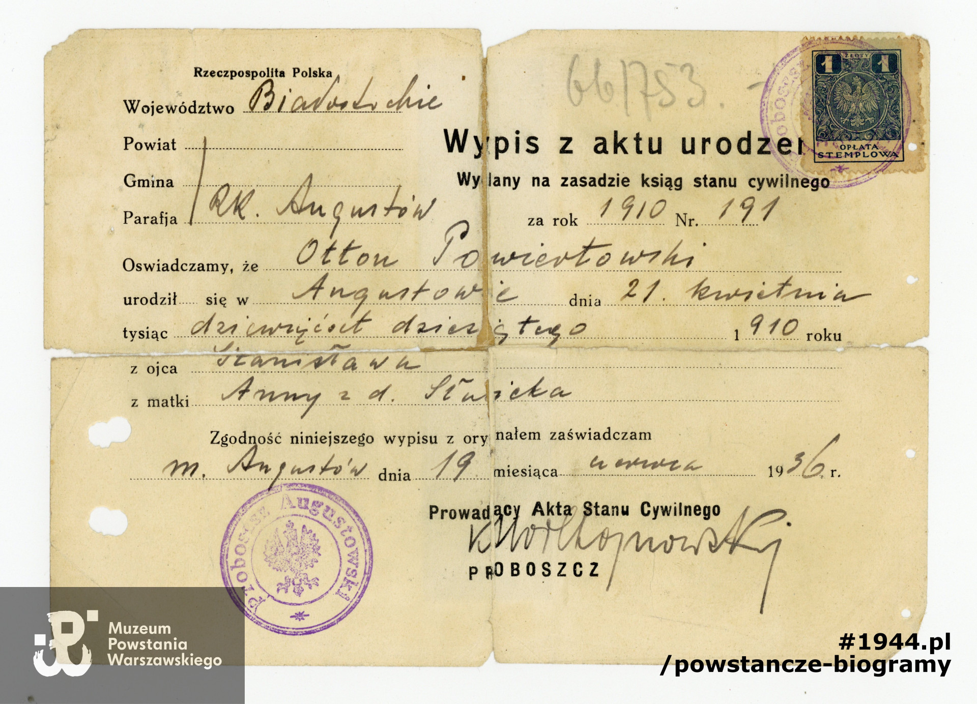 tzw.  „lewe" papiery  Ottona Wiszniewskiego: wypis z aktu urodzenia wystawiony na fałszywe nazwisko ”Otton Powiertowski". Fałszywe dokumenty - kenkarta oraz wypis z aktu urodzenia  zostały wykonane w Ośrodku Szkoleniowym cichociemnych w Audley End (Essex)  w Wielkiej Brytanii w 1943 roku. Z archiwum rodzinnego córki, p. Joanny Brejnak