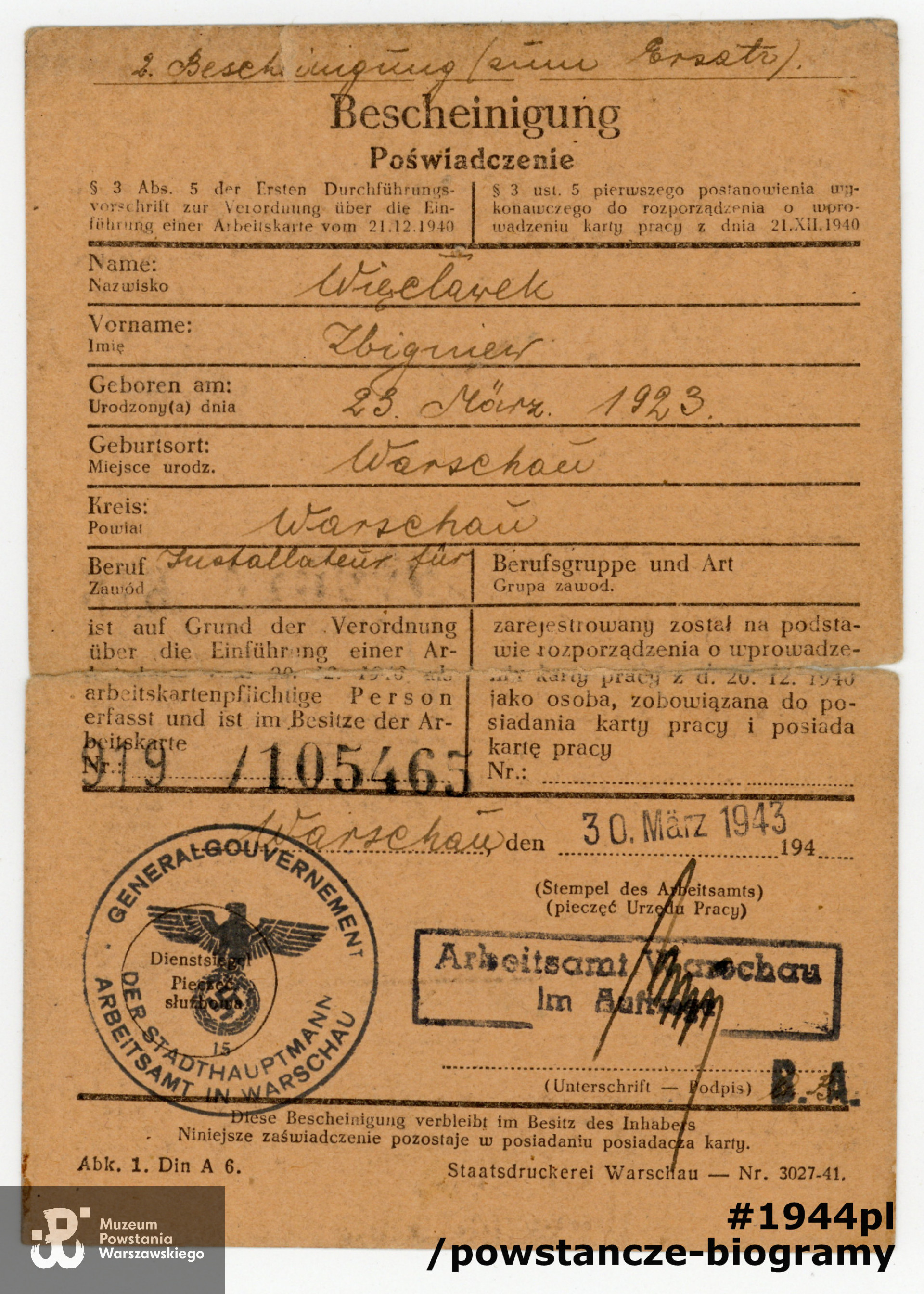 Bescheinigung - poświadczenie pracy, dokument z okresu okupacji niemieckiej. Ze zbiorów Muzeum Powstania Warszawskiego, sygn. P/8639, dar p. Hanny Więcławek-Wassermann i p. Bożenny Więcławek - Szyszko, córek Zbigniewa Więcławka.