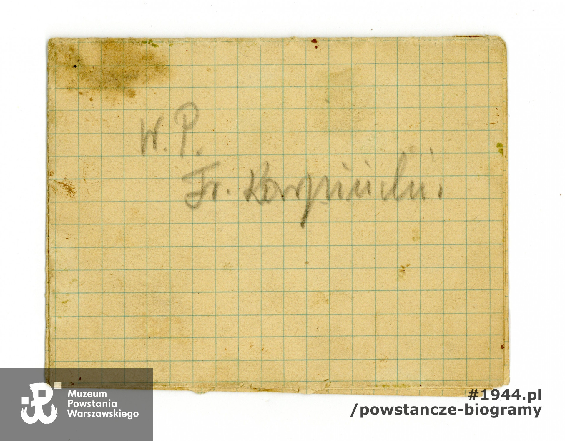 List do Franciszka, autorstwa Janiny, pisany ołówkiem. Data nieznana. Ze zbiorów Muzeum Powstania Warszawskiego, sygn. P/7895.  