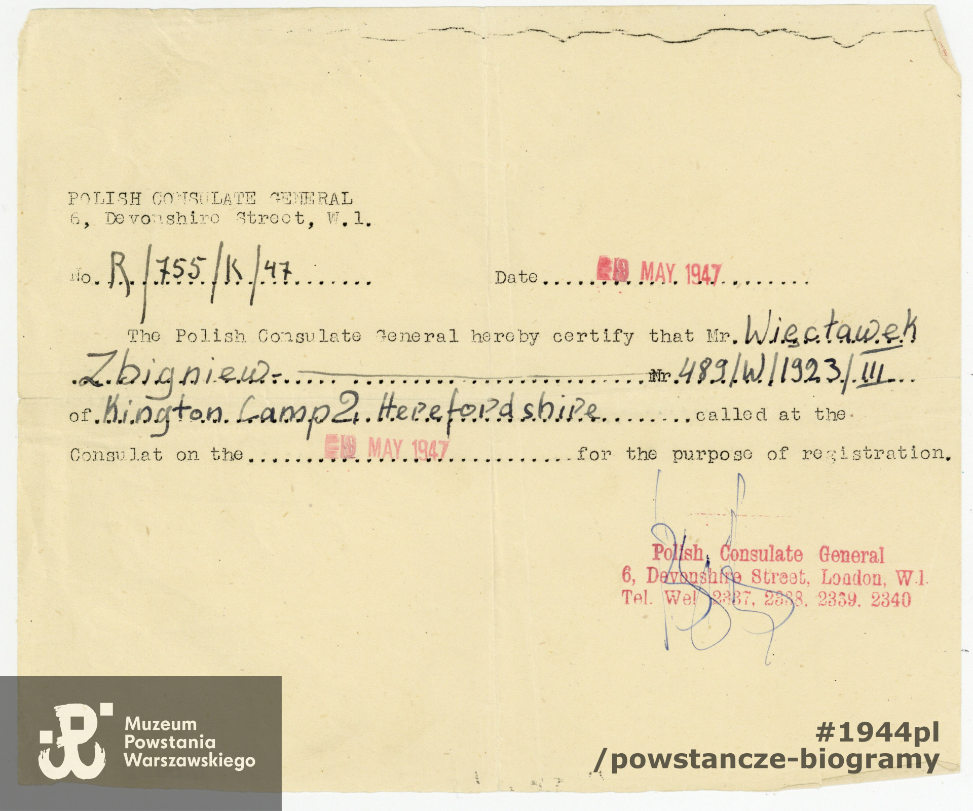Zaświadczenie wystawione przez Polski Konsulat Generalny (Polish Consulate General) w Londynie - 1947 rok. Ze zbiorów Muzeum Powstania Warszawskiego, sygn. P/8639, dar p. Hanny Więcławek-Wassermann i p. Bożenny Więcławek - Szyszko, córek Zbigniewa Więcławka.