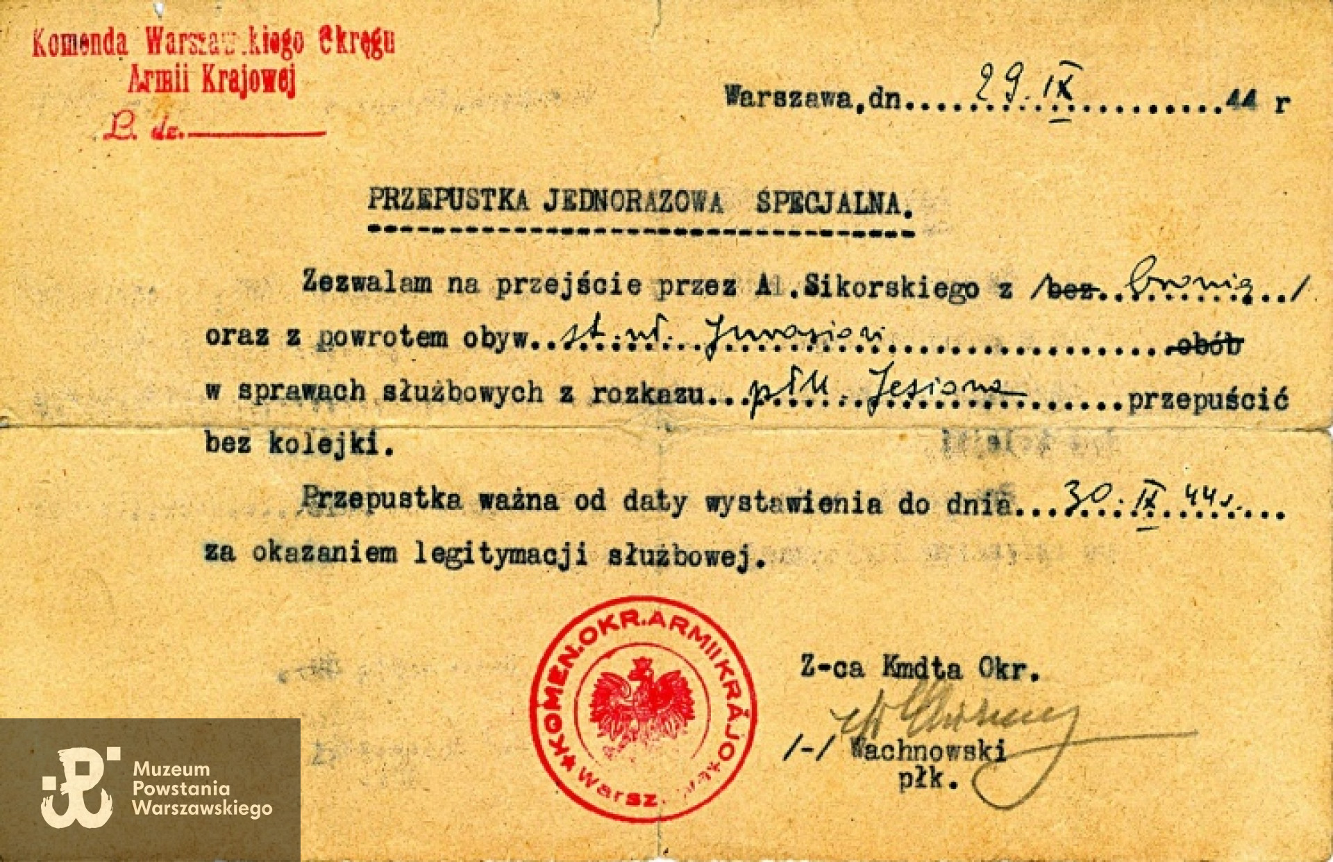 Powstanie Warszawskie - 29 IX 1944 - "Przepustka jednorazowa specjalna", upoważniająca st. ułana "Jurasia" do przejścia przez Aleje Sikorskiego (w czasie Powstania tak nazywano Aleje Jerozolimskie). Widoczny podpis szefa Sztabu Okręgu Warszawskiego AK -płk. "Chirurga" - Stanisława Webera