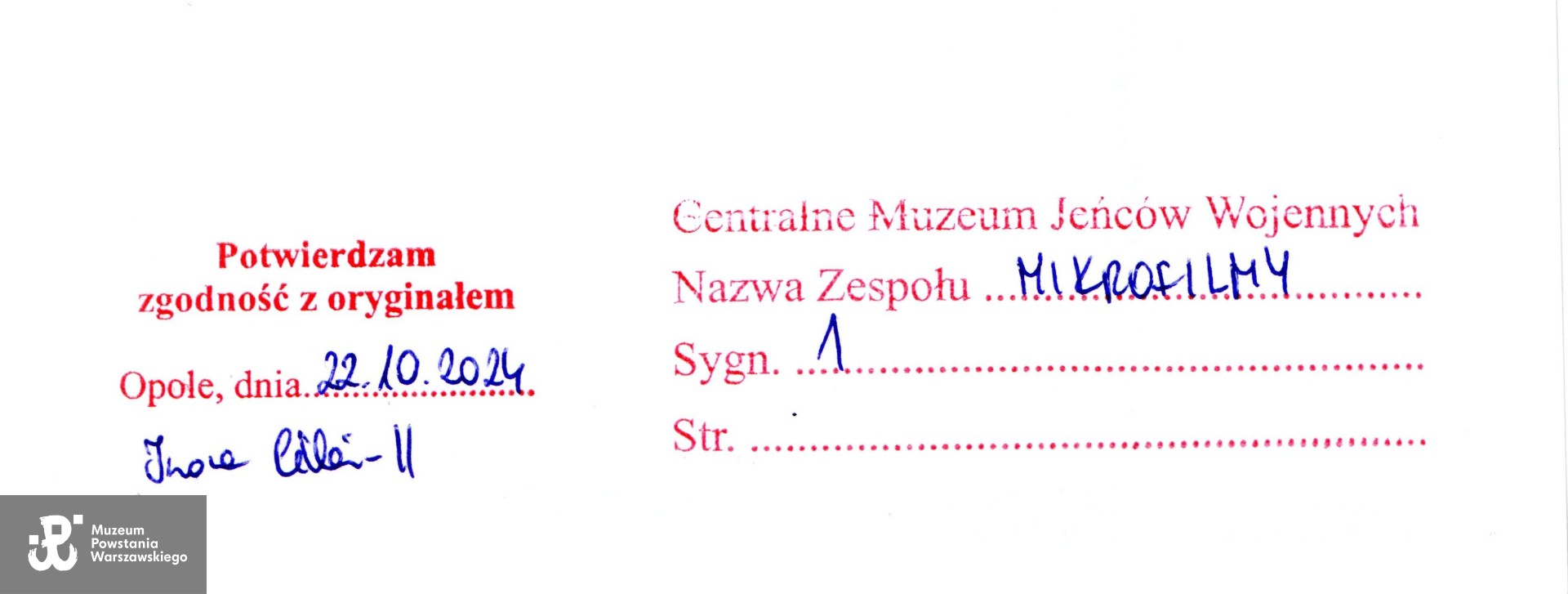 Źródło: Centralne  Muzeum Jeńców Wojennych w Łambinowicach Opolu, kopie dokumentów  udostępniła p. Agnieszka Mączka-Libich, wnuczka Powstańca