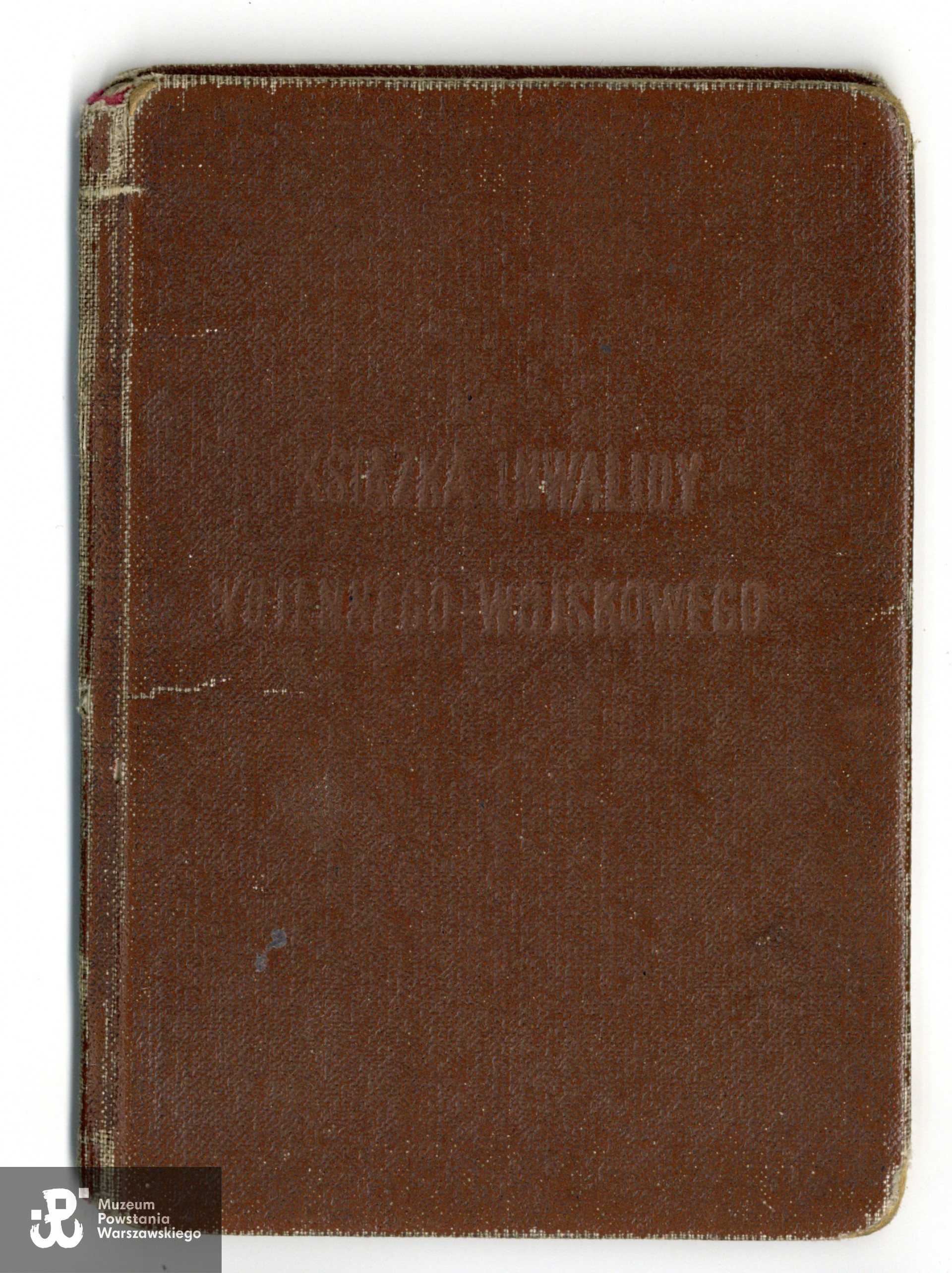 Należąca do Michała Karola Gawerskiego „Książeczka inwalidy wojennego - wojskowego”. Archiwum rodzinne p. Adriana Gawerskiego