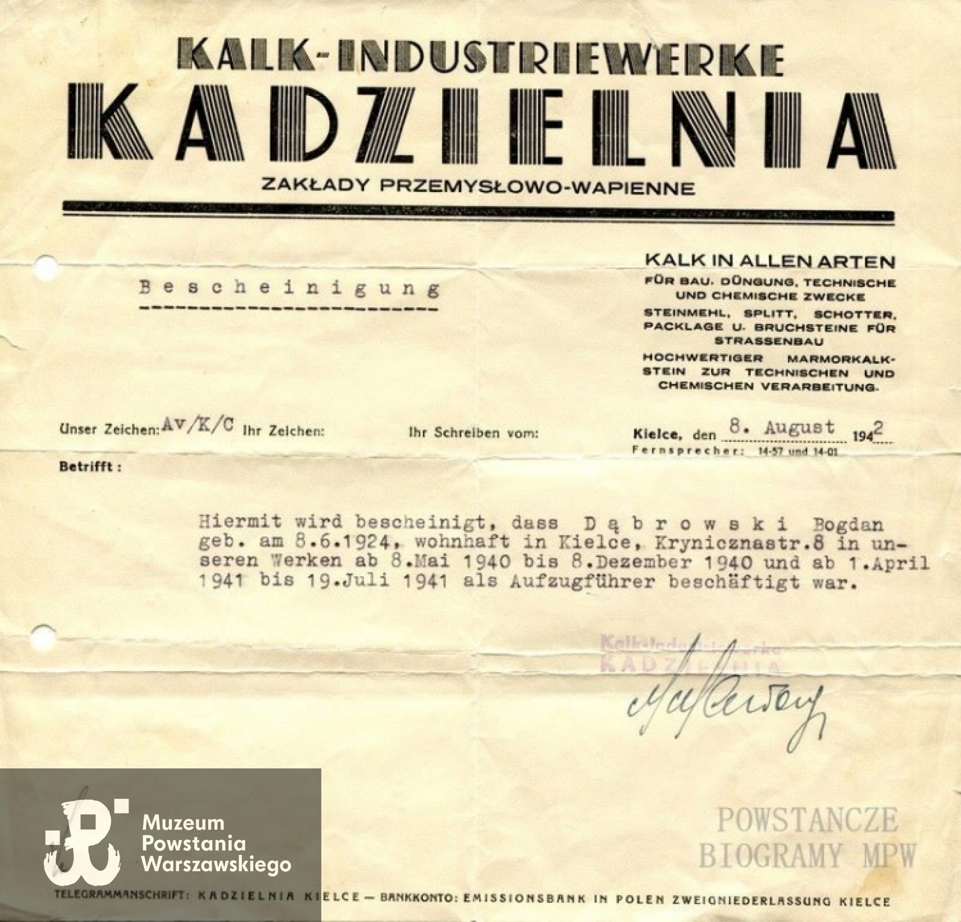 Potwierdzenie zatrudnienia w kamieniołomie na Kadzielni w Kielcach. Dokument potwierdza pracę Bogdana Dąbrowskiego w okresie od 8 maja 1940 do 8 grudnia 1940 roku oraz od 1 kwietnia 1941 do 19 lipca 1941 roku. Fot. z archiwum rodzinnego udostępnione przez p. Annę i Andrzeja Dąbrowskich.
