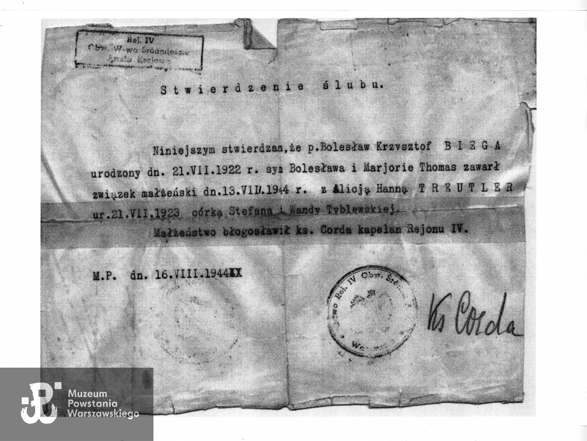 Stwierdzenie ślubu - dokument wystawiony w Dowództwie 4 Rejonu  Warszawa Śródmieście dnia 16.08.1944 poświadczający zawarcie małżeństwa między Alicją Treutler a Bolesławem Biegą. Na dokumencie widoczny podpis kapelana 4. Rejonu ks. Wiktora Potrzebskiego „Cordy”. Źródło: Teczki personalne uczestników Powstania Warszawskiego: Bolesław Biega
