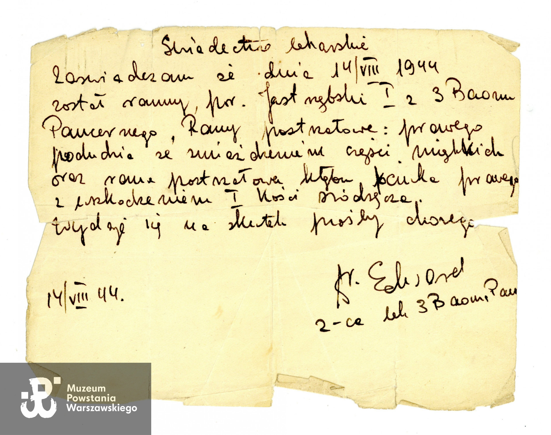 Zaświadczenie lekarskie z dnia 14 VIII 1944 roku podpisane przez zastępcę lekarza batalionowego "Golskiego". Ze zbiorów  p. Elżbiety Zborowskiej - Pulchny, obecnie przekazane do zbiorów Muzeum Powstania Warszawskiego, sygn. P/9794