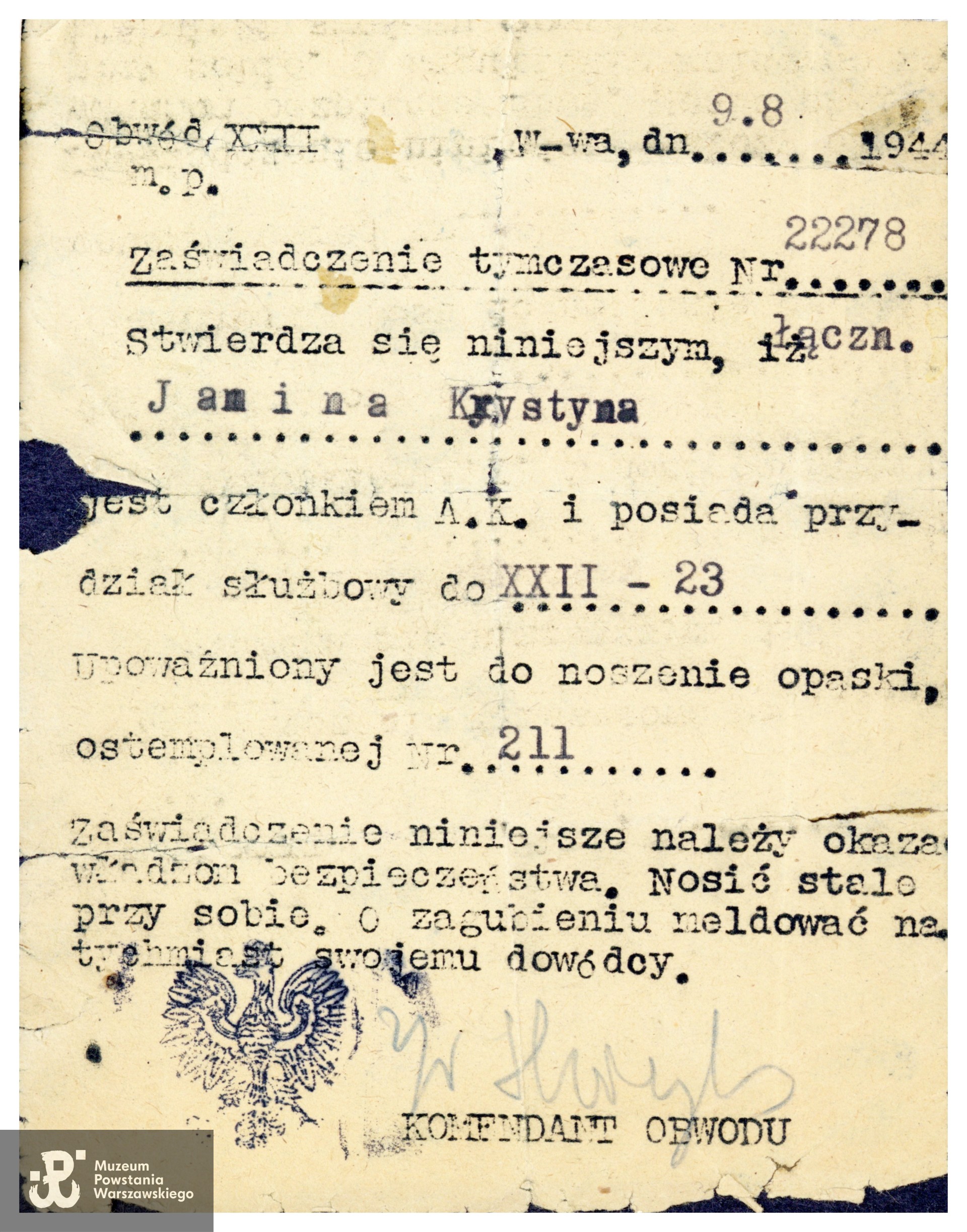 Zaświadczenie tymczasowe nr 22278 (legitymacja tymczasowa) stwierdzające, że posiadaczka dokumentu przynależy do AK jako łączniczka (Rejon III Bielany kryptonim „XXII-23”, "Żubr") i jest upoważniona do noszenia opaski ostemplowanej nr 211. Ze zbiorów rodzinnych, do wykonania skanu udostępniła p. Aleksandra Wolnicka. Skany wykonano w Muzeum Powstania Warszawskiego 02/2025