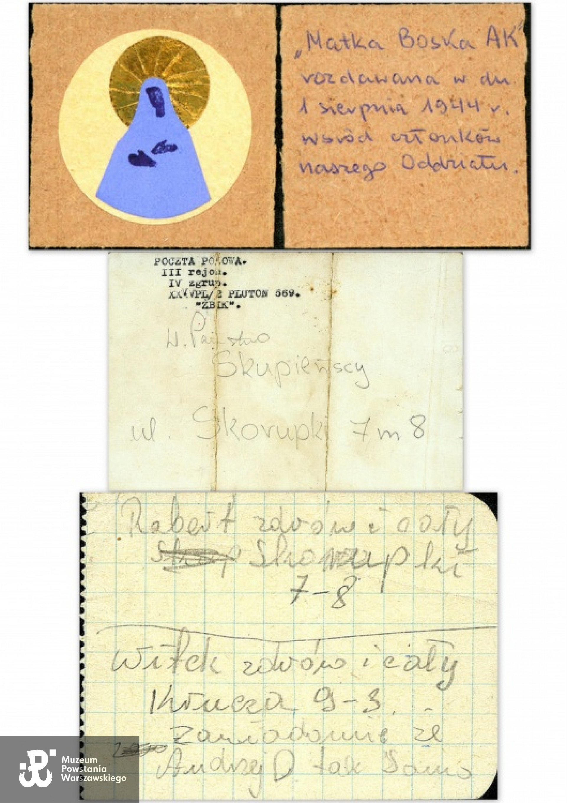 Matka Boska AK,  kartka pocztowa wysłana do rodziców oraz karta z powstańczego notatnika Roberta Skupieńskiego.  Ze zbiorów Roberta Skupieńskiego / Archiwum 2. HBAP "Żbik"