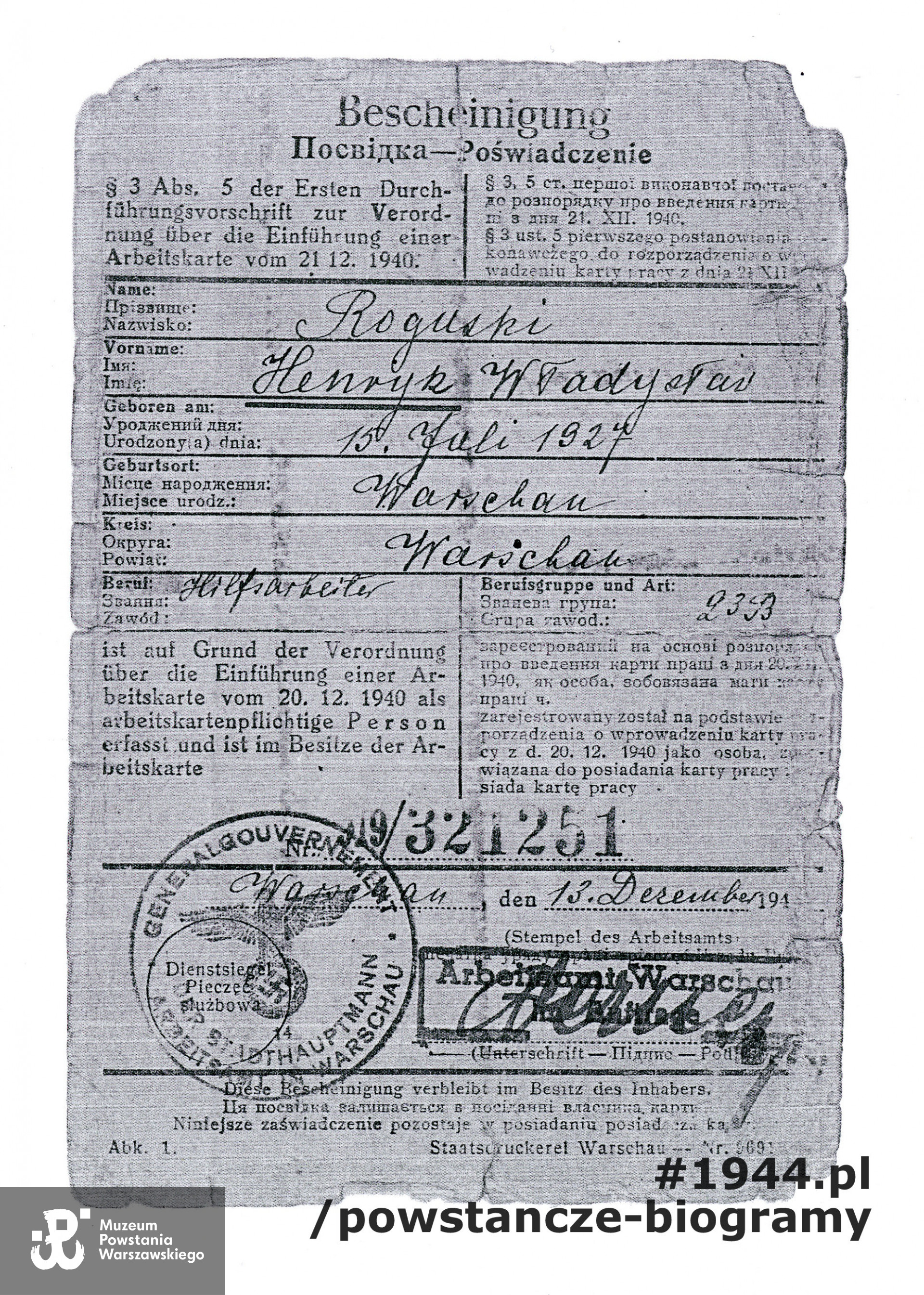 Zaświadczenie (niem. Bescheinigung)  z okresu okupacji niemieckiej. Kopie dokumentów udostępnione przez bratową, p. Józefę Roguską