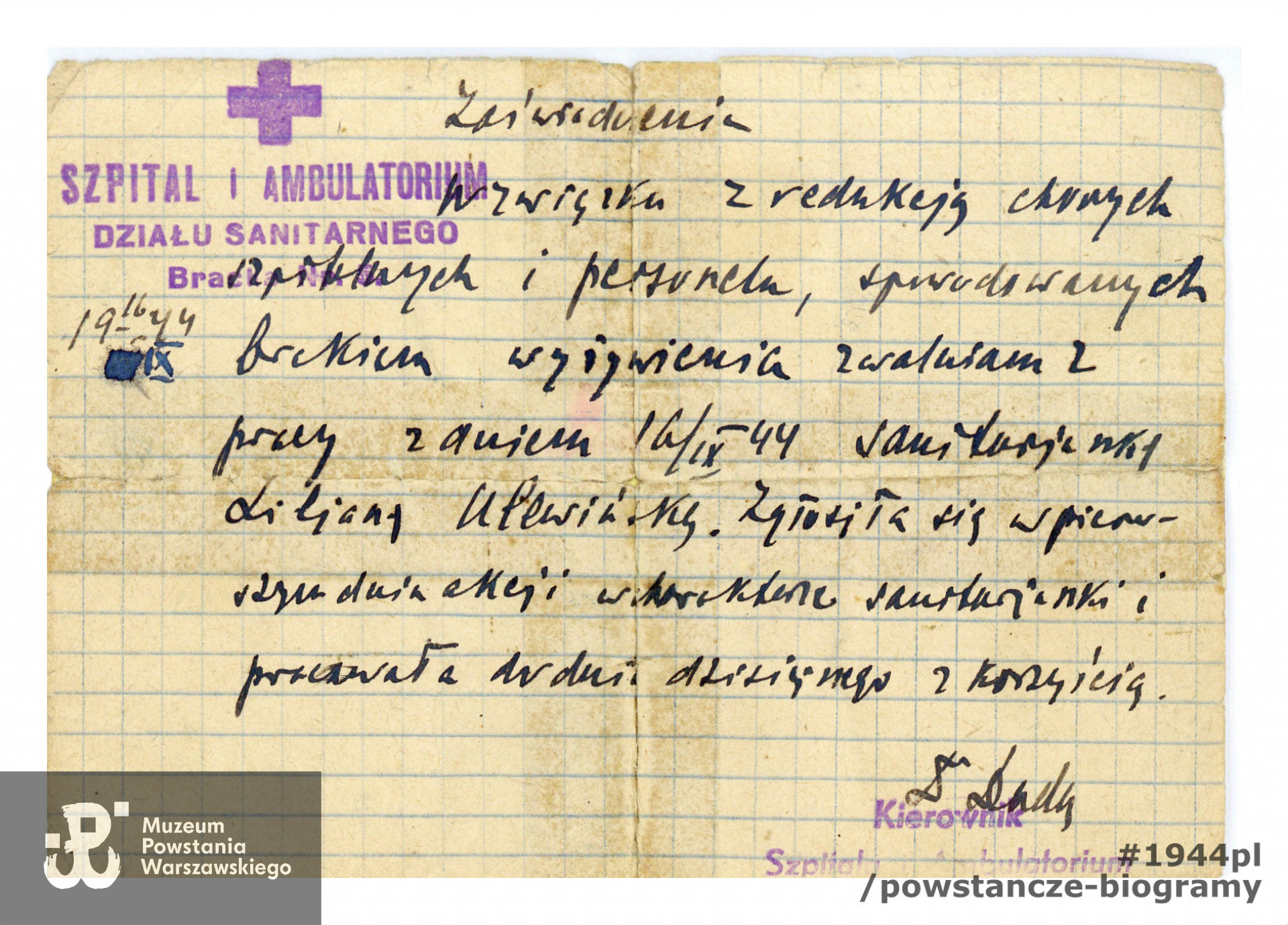 Zaświadczenie o zwolnieniu z pracy w związku z bardzo trudną sytuacją szpitala wystawione na nazwisko Liliana Ulewińska w szpitalu przy ul. Brackiej 5, dn. 19.09.1944. Ze zbiorów Muzeum Powstania Warszawskiego, sygn. P/6246