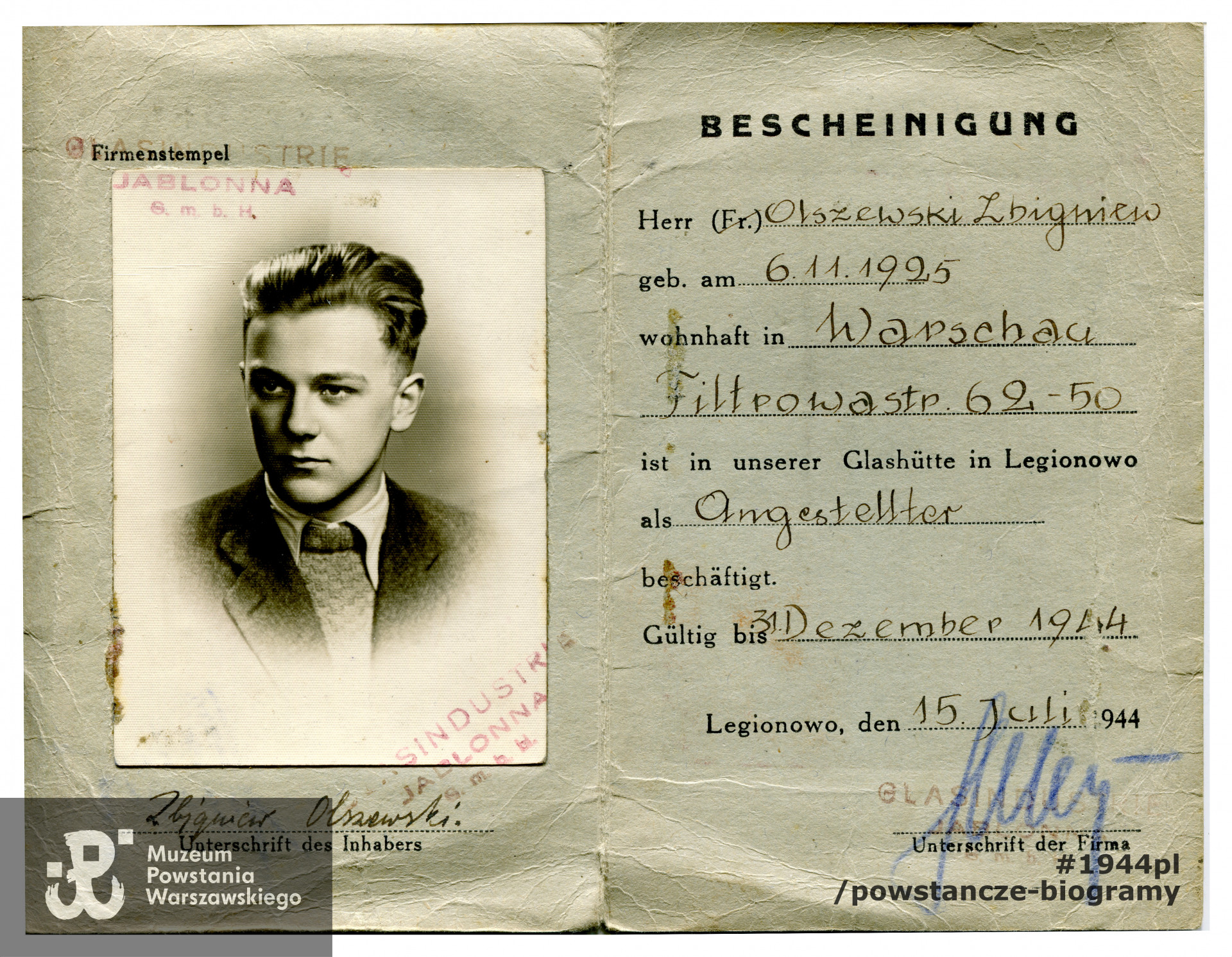  Legitymacja pracownicza  (Arbeitsausweis) wystawiona dnia 15.07.1944 roku potwierdzająca zatrudnienie Zbigniewa Olszewskiego w Hucie Szkła w Legionowie. Ze zbiorów Muzeum Powstania Warszawskiego,  sygn. MPW-A-5400 
