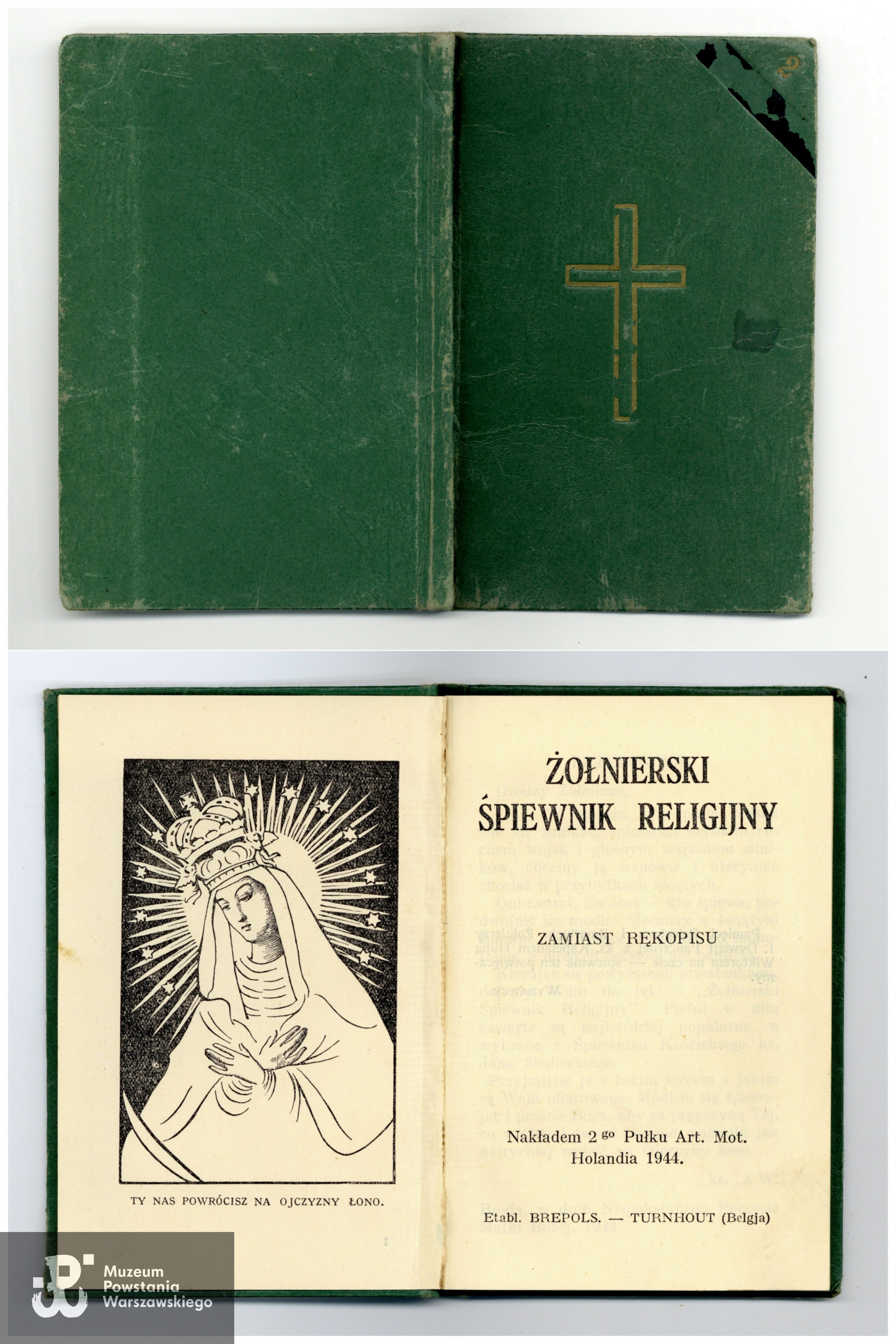 Żołnierski śpiewnik religijny (wyd.Holandia 1944) należący do Krystyny Hildebrandt. Ze zbiorów Muzeum Powstania Warszawskiego, sygn. P/7619,  dar Emilii Hildebrandt