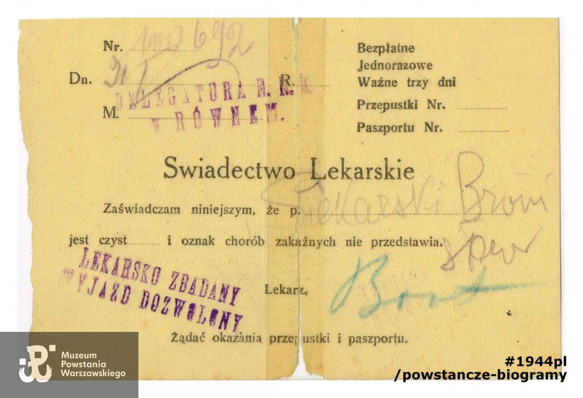 Bezpłatne i jednorazowe świadectwo lekarskie, dołączane do przepustki i paszportu, dokument wystawiony przez Delegaturę w Równem. Z archiwum rodzinnego p. Małgorzaty Karoliny Piekarskiej, wnuczki