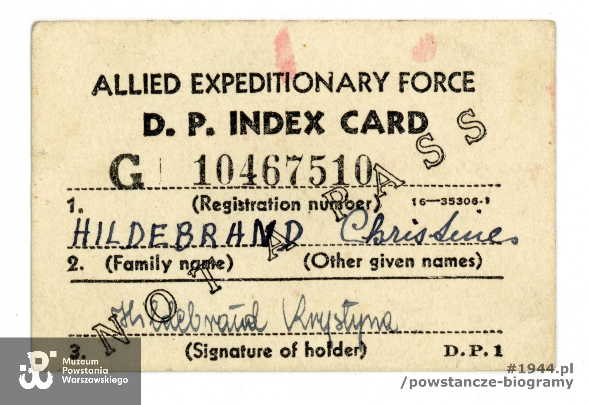 Allied Expeditionary Force D.P. Index Card - dokument wystawiony na nazwisko Christine Hildebrand - tu również podpis właścicielki w formie: Hildebrand. Ze zbiorów Muzeum Powstania Warszawskiego, sygn. P/7619,  dar Emilii Hildebrandt