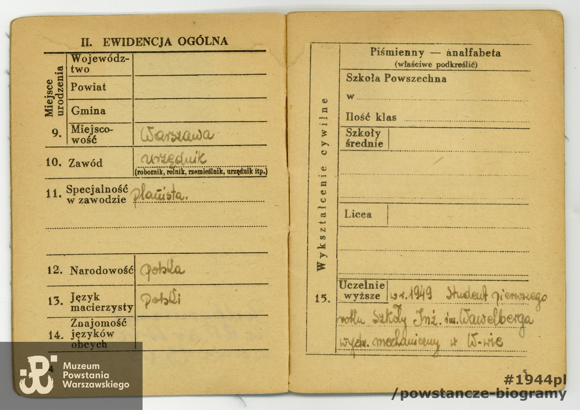 Ze zbiorów Muzeum Powstania Warszawskiego, sygn. P/8639, dar p. Hanny Więcławek-Wassermann i p. Bożenny Więcławek - Szyszko, córek Zbigniewa Więcławka.