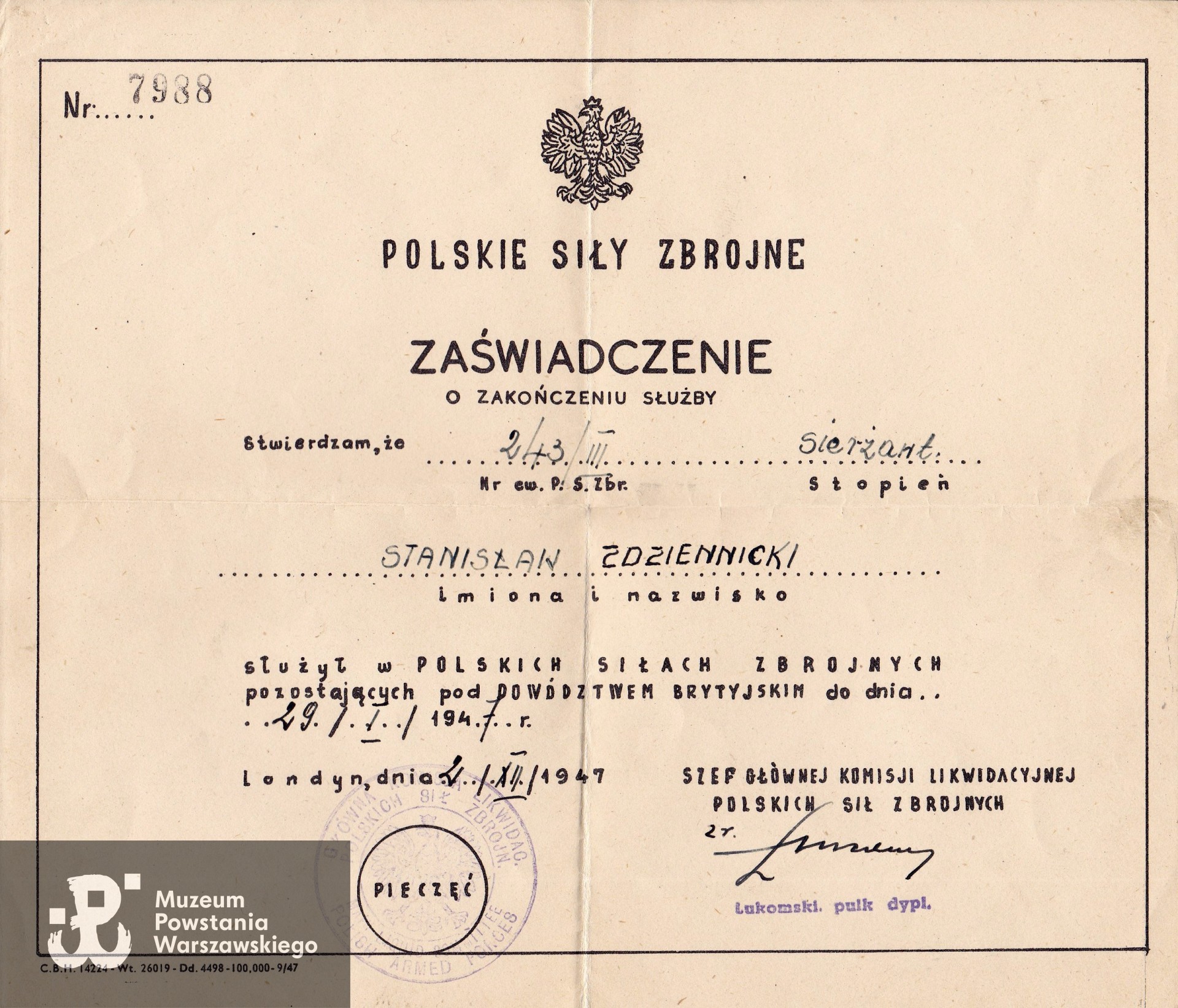 Zaświadczenie Polskich Sił Zbrojnych o przebiegu i zakończeniu służby dn. 29.01.1947 sierż. Stanisława Zdziennickiego w PSZ pod dowództwem brytyjskim  Skan udostępnił  p. Paweł Zdziennicki.