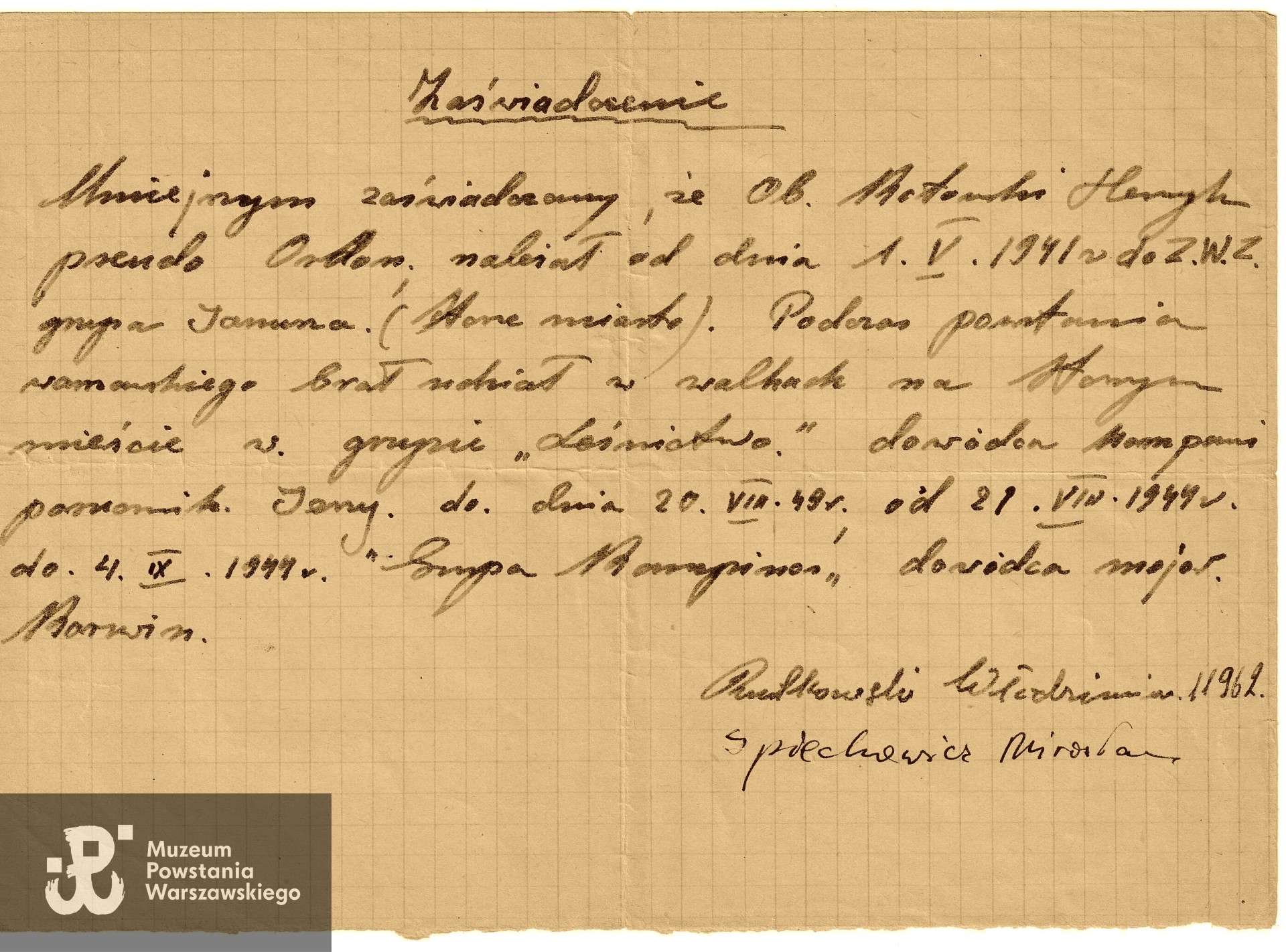 Zaświadczenie o udziale Henryka Kotowskiego ps. Ordon w konspiracji i Powstaniu Warszawskim. Ze  zbiorów p. Stanisława Kotowskiego, syna Powstańca