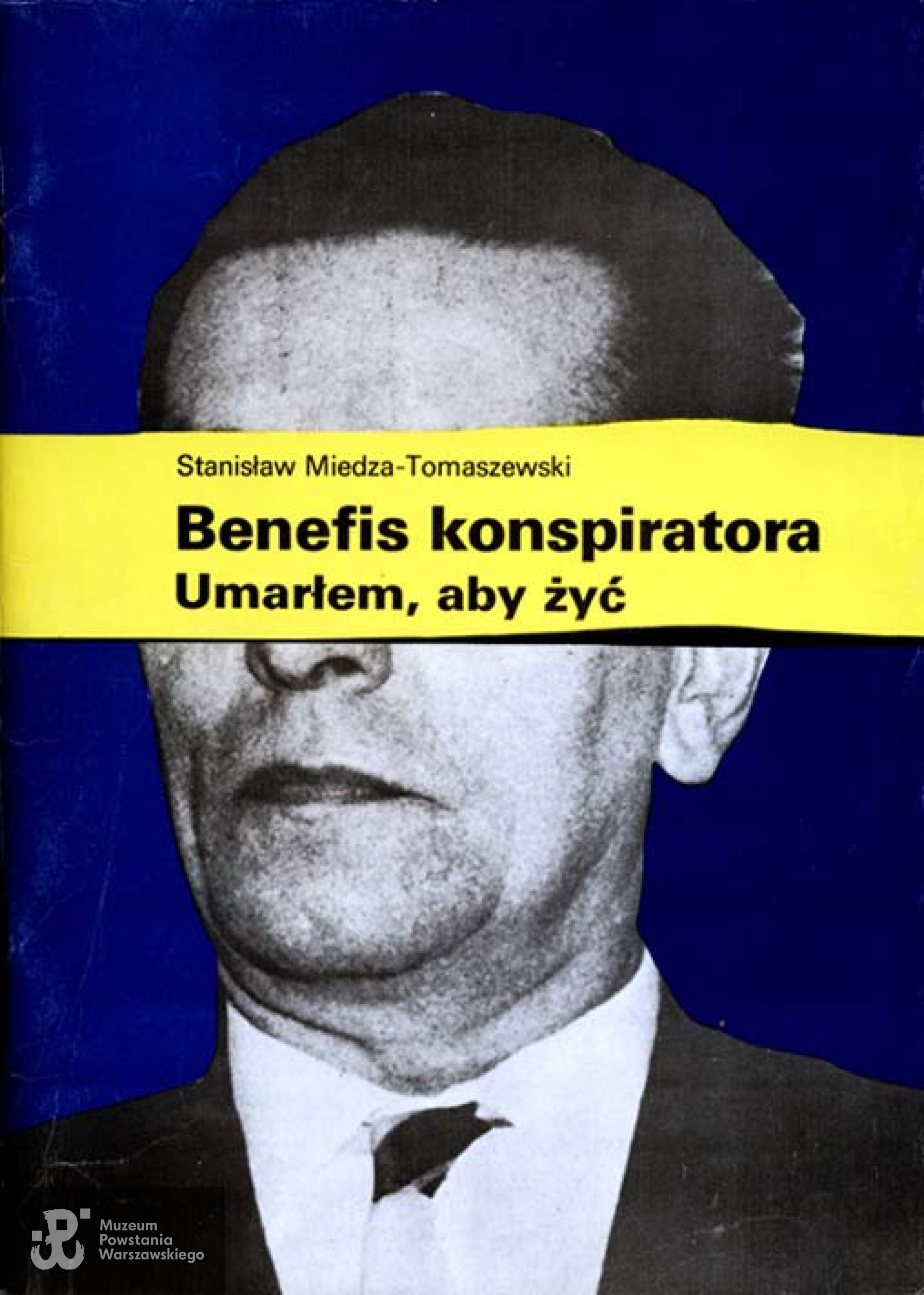 Stanisław Miedza-Tomaszewski "Benefis konspiratora"