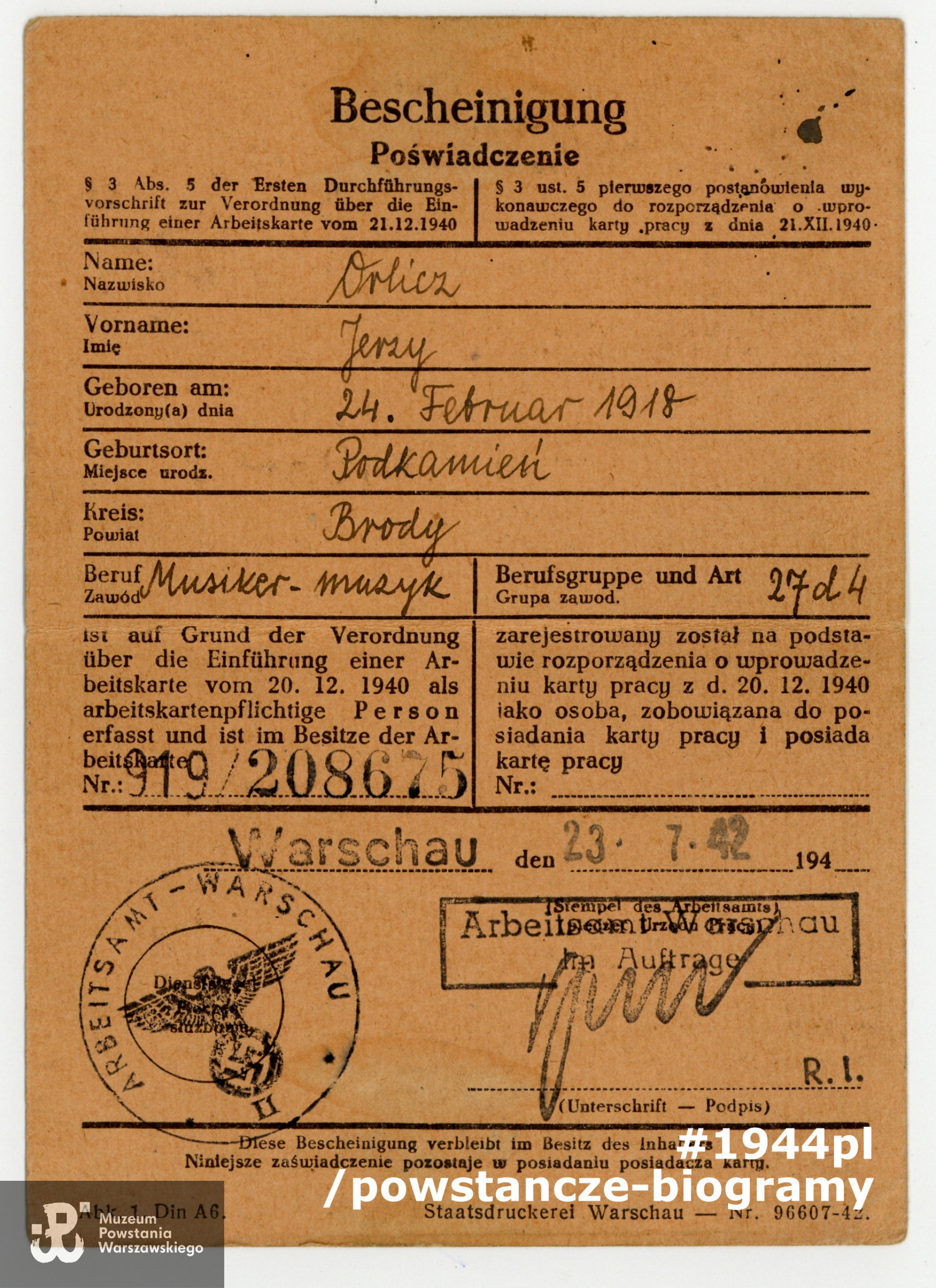 Bescheinigung (zaświadczenie władz niemieckich). Dokument wystawiony na fałszywą tożsamość Jerzy Orlicz. Ze zbiorów Muzeum Powstania Warszawskiego, dar p. Ewy Bieżan