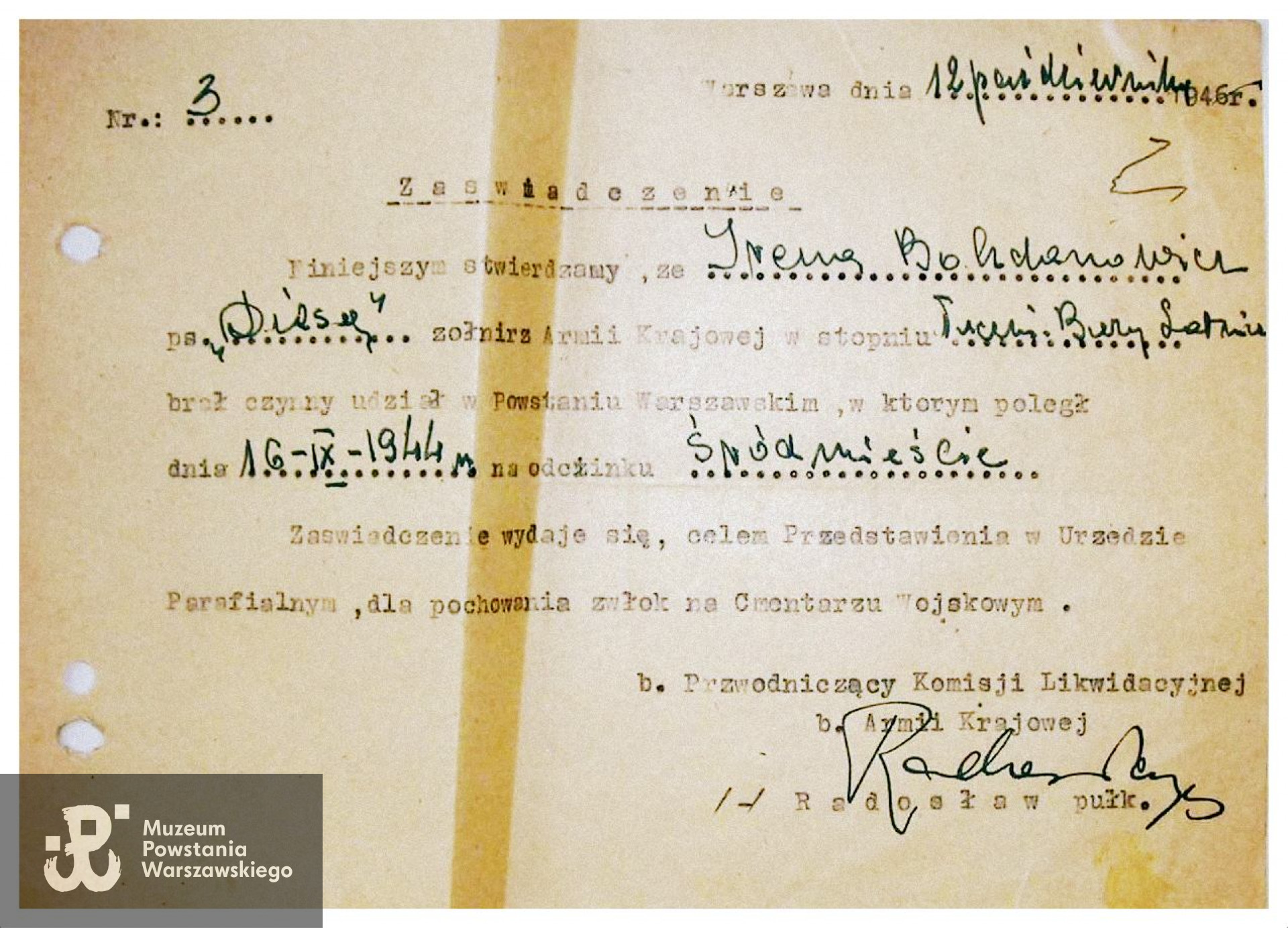 Zaświadczenia płk. Jana Mazurkiewicza  „Radosława”, b. Przewodniczącego Komisji Likwidacyjnej b. Armii Krajowej z dn. 12-10-1946. 