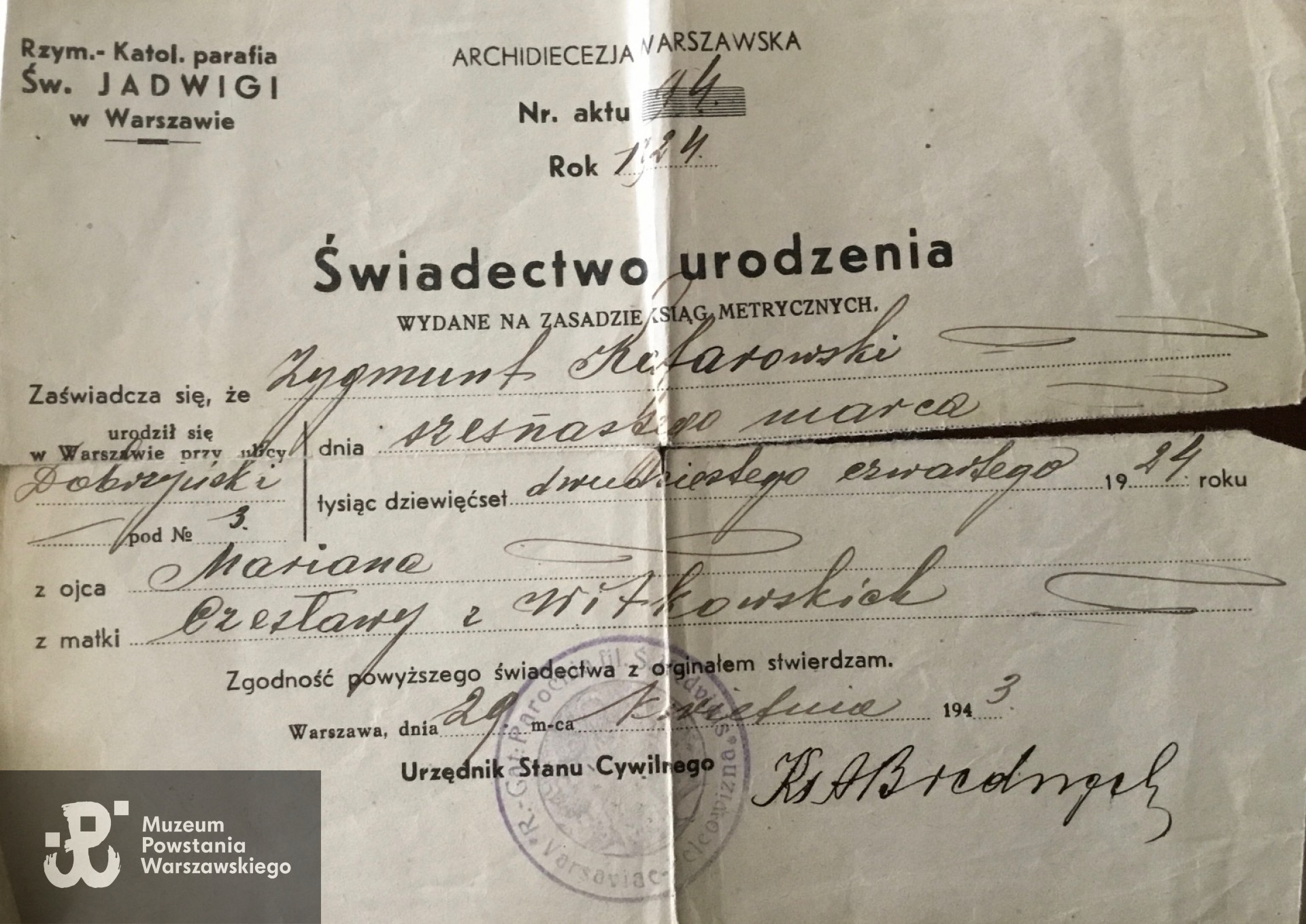 Świadectwo urodzenia wystawione Zygmuntowi Kafarowskiemu w Warszawie w 1943 roku. W dokumencie zaniżona rzeczywista data urodzenia z 1921 na 1924 (gdyby urodził się w 1924 roku nie brałby udziału w kampanii wrześniowej jako żołnierz Flotylli Pińskiej i Grupy Operacyjnej "SGO Polesie"). Zbiory prywatne, skan udostępniła dr Joanna Kafarowski