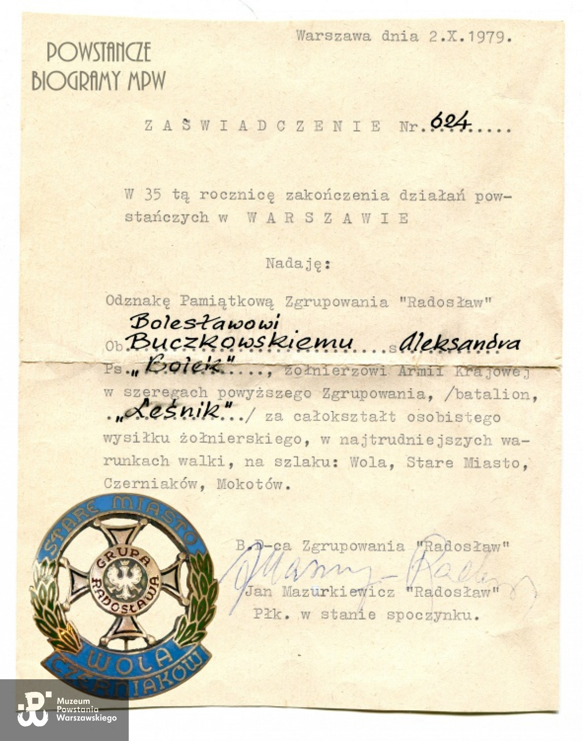 Zaświadczenie nadania Bolesławowi Buczkowskiemu Odznaki Pamiątkowej Zgrupowania "Radosław" podpisana przez płk. Jana Mazurkiewicza "Radosława". Archiwum rodzinne Haliny Buczkowskiej.