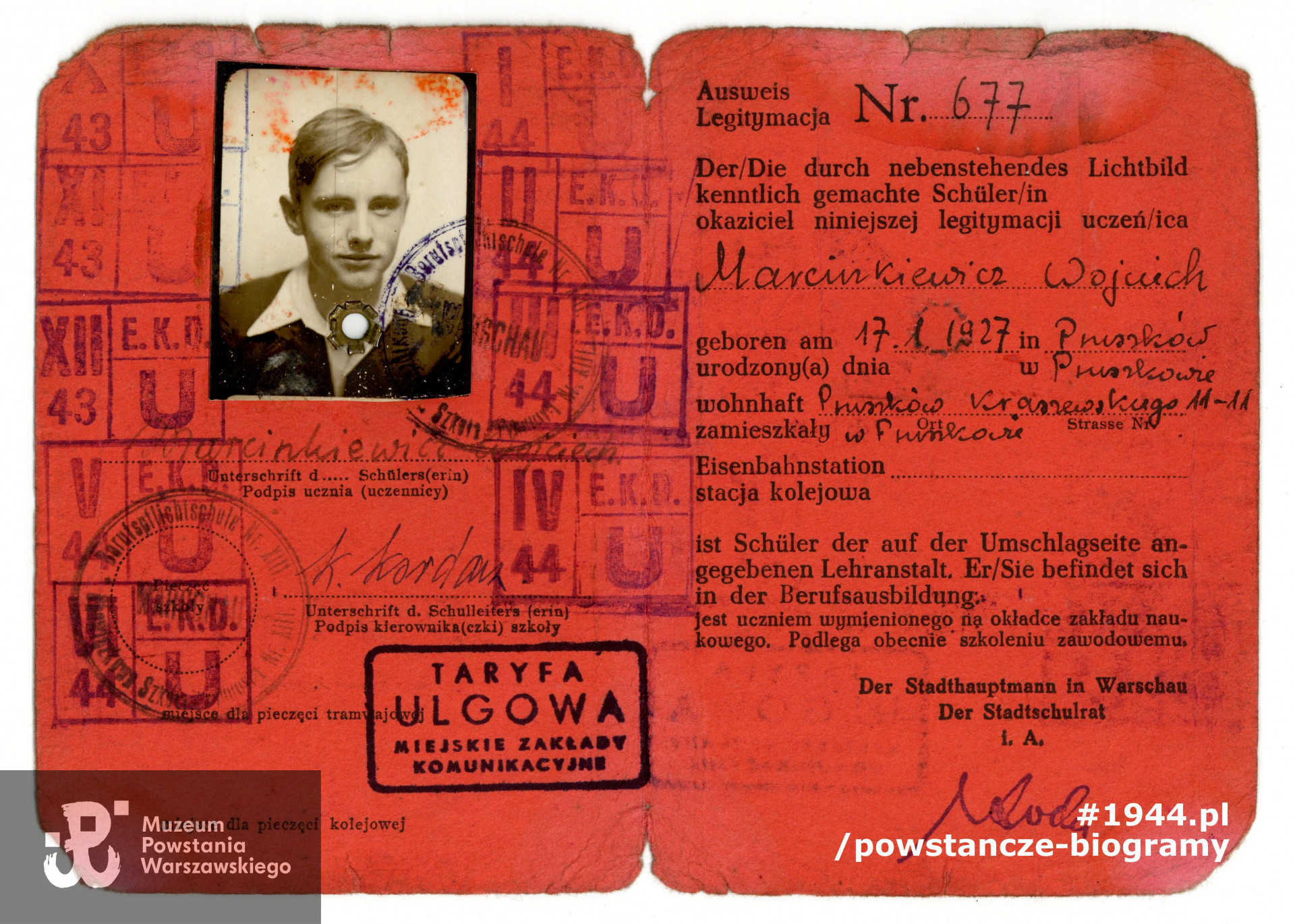 Legitymacja szkolna ze zdjęciem (Schülerausweis) wystawiona na nazwisko Wojciech Marcinkiewicz na rok szkolny 1943/44.  Ze zbiorów Muzeum Powstania Warszawskiego, sygn. P/4991/06, dar p. Wojciecha Marcinkiewicza