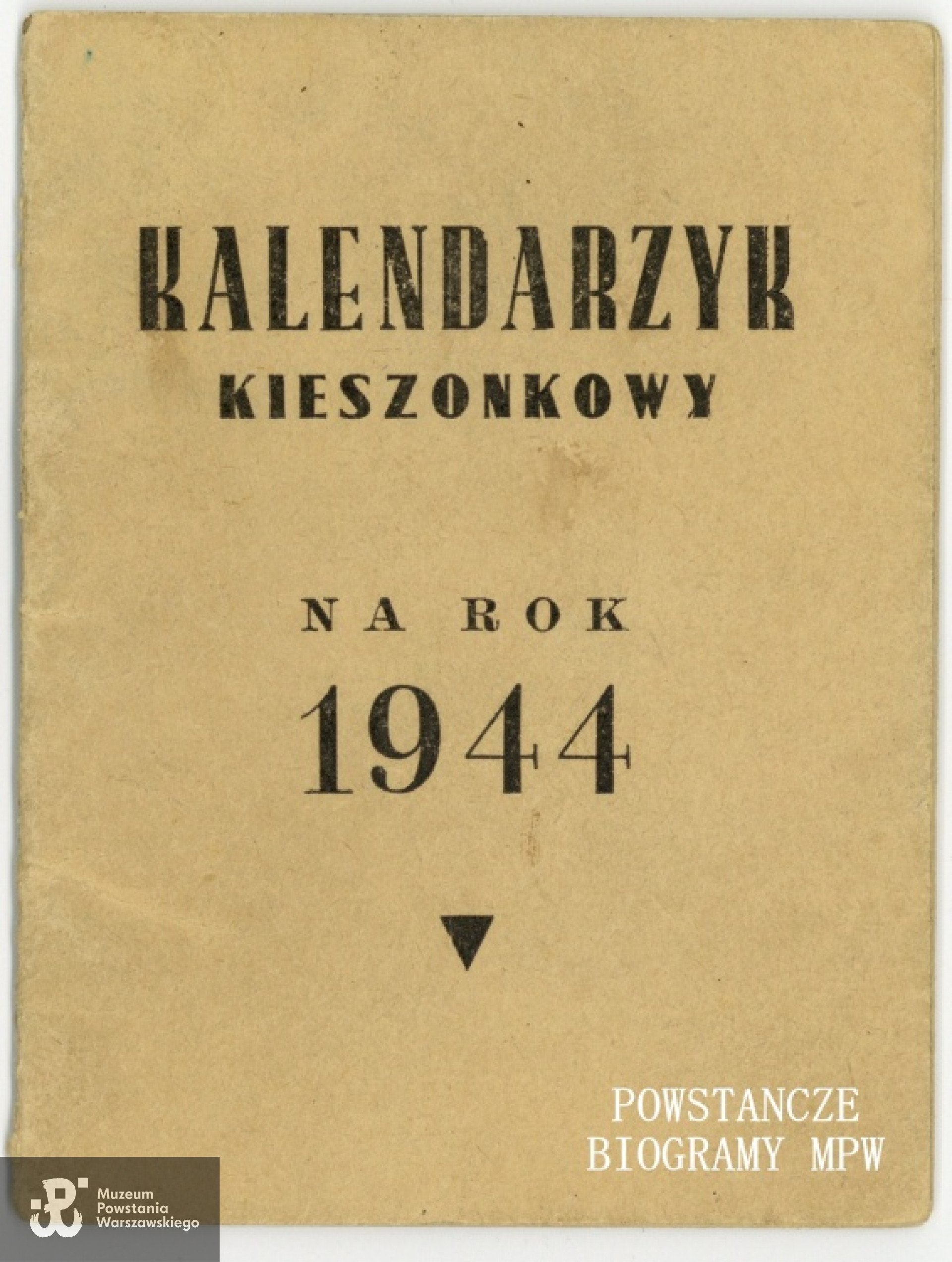 Ofiarowany Muzeum Powstania Warszawskiego "Kalendarzyk kieszonkowy na rok 1944"  z zapiskami kpr. Zygmunta Skoczka. Ze zbiorów Muzeum Powstania Warszawskiego, sygn. P/7255