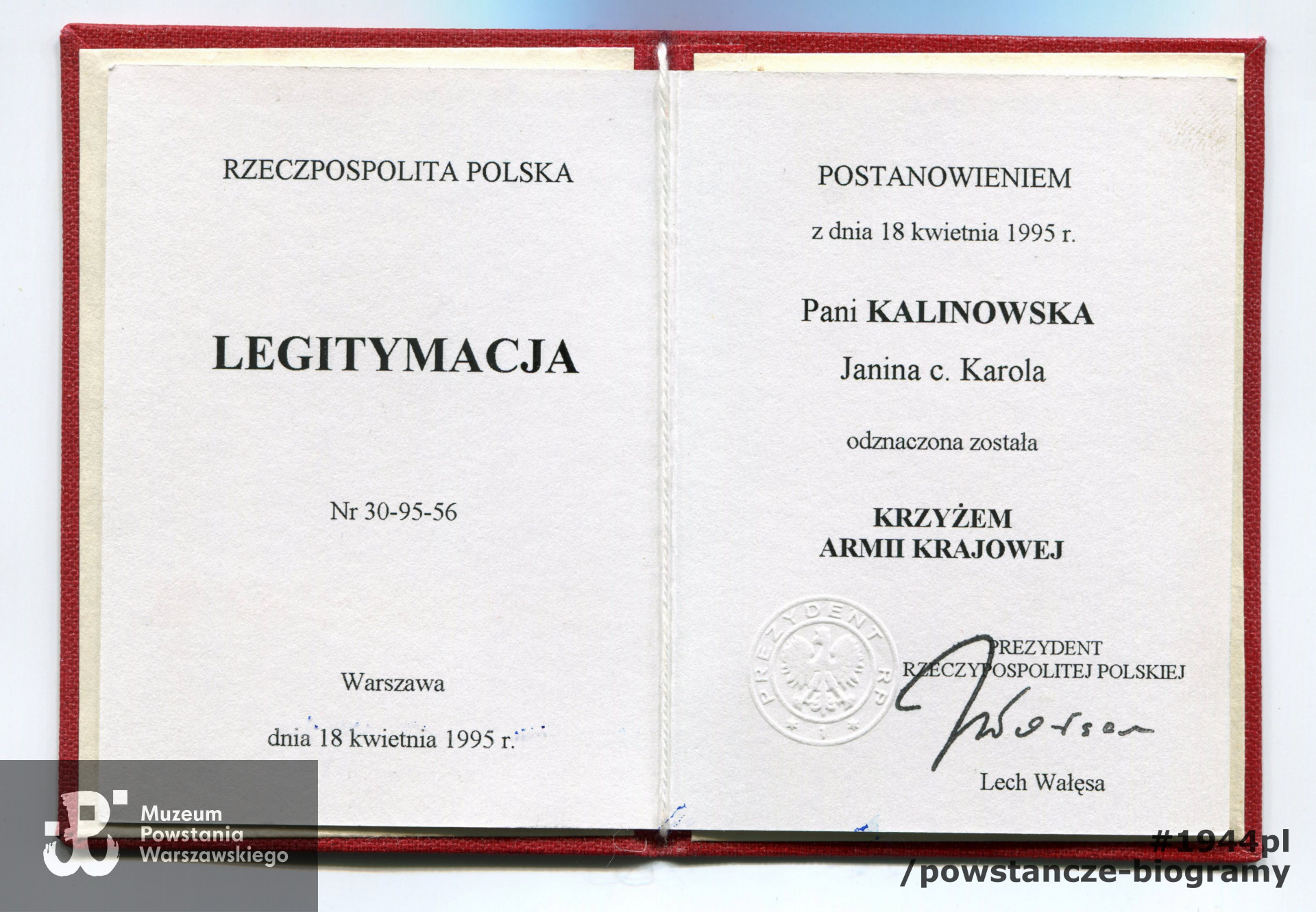 Należąca do p. Janiny Kalinowskiej legitymacja odznaczeniowa: Krzyż Armii Krajowej. Tu podane imię ojca Karol.  Skan: Pokój Kombatanta MPW