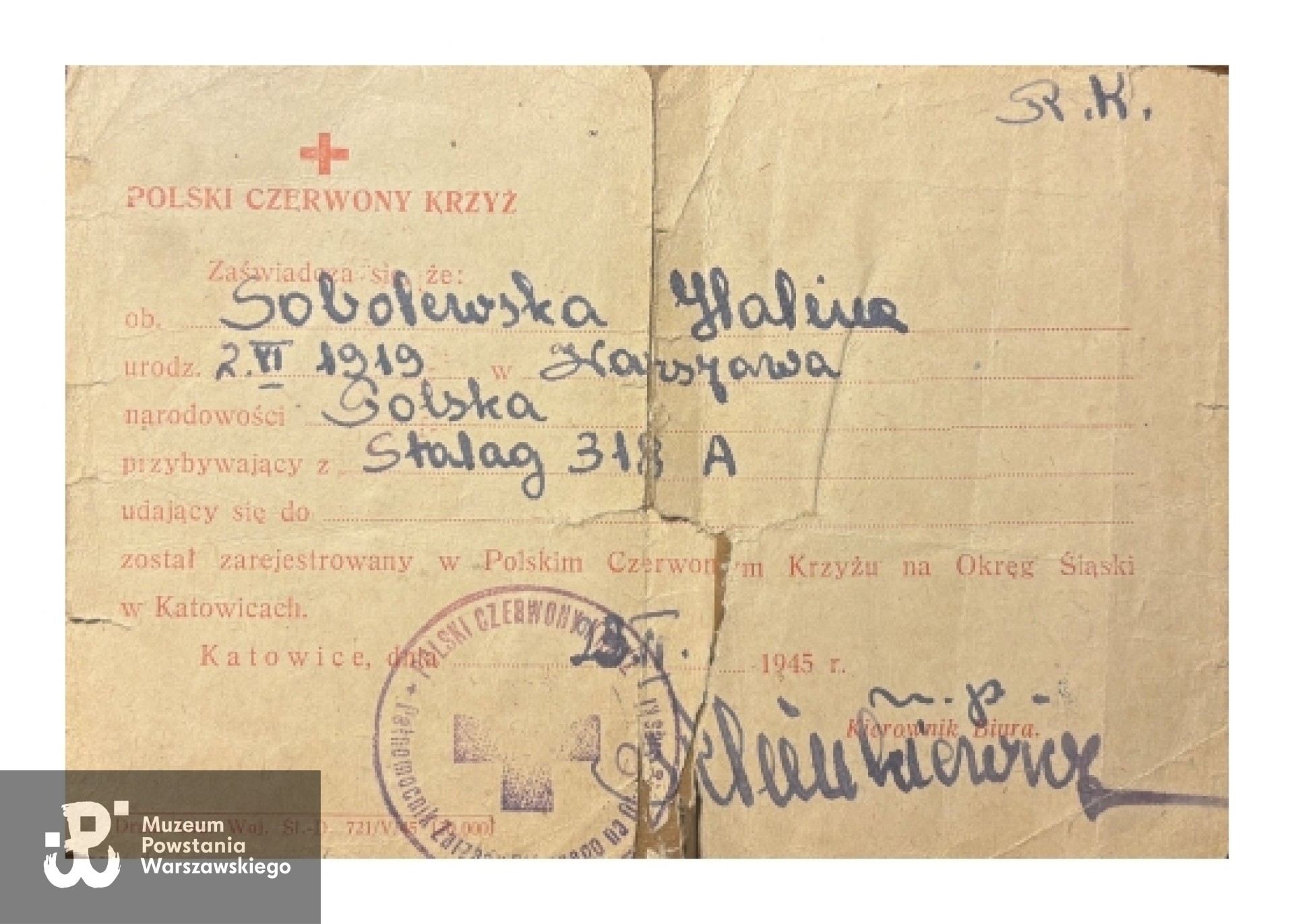 Zaświadczenie Polskiego Czerwonego Krzyża - Okręg Śląski w Katowicach. 1945 rok. Ze zbiorów rodzinnych p. Piotra Pikulskiego, wnuka Haliny Sobolewskiej, udostępnione za pośrednictwem p. Tomasza Michałowskiego (Stowarzyszenie Żołnierzy Armii Krajowej "Żywiciel" i Miłośników Ich Tradycji).