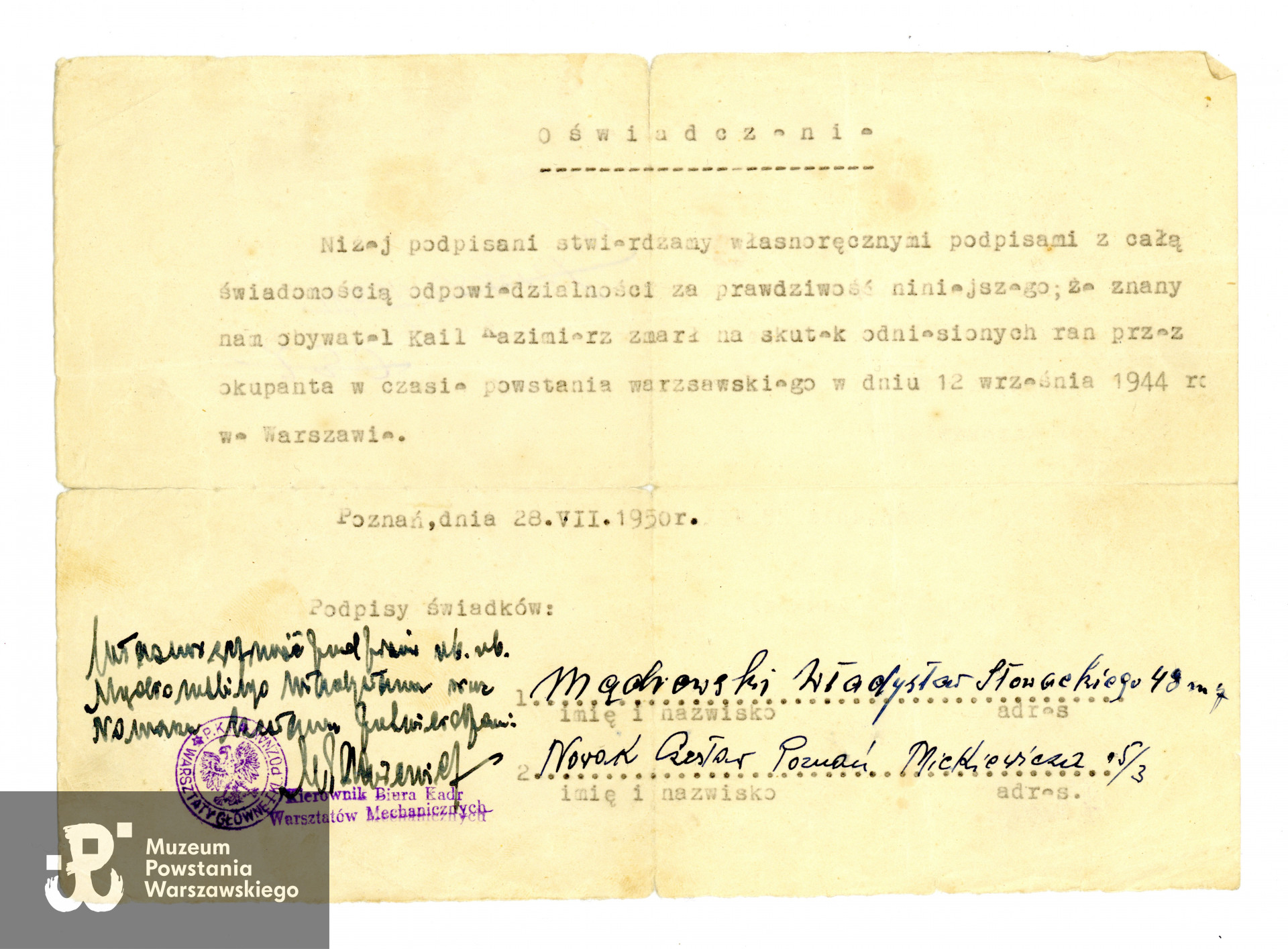 Oświadczenie świadków (Czesława Nowaka i Władysława Mądrowskiego) w sprawie śmierci Kazimierza Kajla podczas Powstania Warszawskiego. Dokument datowany na 28.07.1950 r. Data zgonu K. Kajla podana w dokumencie [sic!] 12 września 1944 r. Zbiory Muzeum Powstania Warszawskiego, dar p. Danuty Kajl