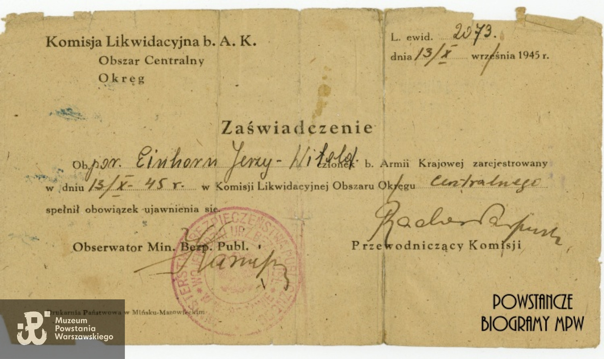 Zaświadczenie weryfikacyjne Komisji Likwidacyjnej b. AK wystawione na nazwisko Einhorna, podpisane przez Jana Mazurkiewicza "Radosława". Ze zbiorów Muzeum Powstania Warszawskiego, sygn. P/7657