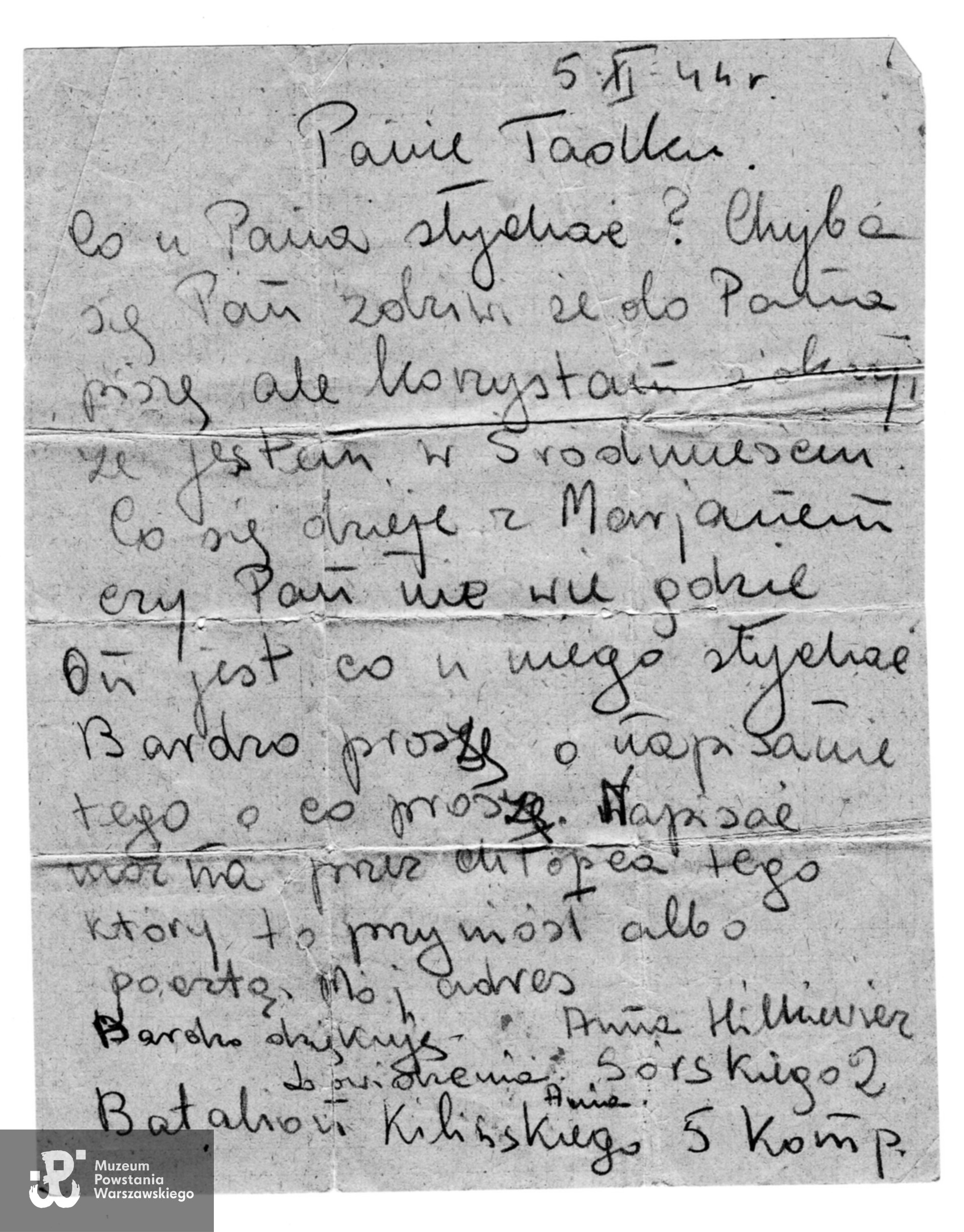 List z okresu Powstania Warszawskiego pisany przez Annę w miejscu postoju batalionu przy ul. Górskiego 2, do Tadeusza Janickiego na Hożą 27. Na górze widoczna data 5 XI, prawdopodobnie jednak list napisany został przed całkowitym zbombardowaniem budynku i kwater kompanii podczas niemieckiego bombardowania w dniu 5 września 1944 r.  Pod gruzami poległo wielu żołnierzy AK i cywilów ukrywających się w schronie w piwnicy szkoły. Ruiny gmachu rozebrano po 1945. Ze zbiorów rodzinnych, udostępniła p. Małgorzata Sielska-Piątkowska, siostrzenica. Skany wykonano w Dziale Kombatanta, 08/2024