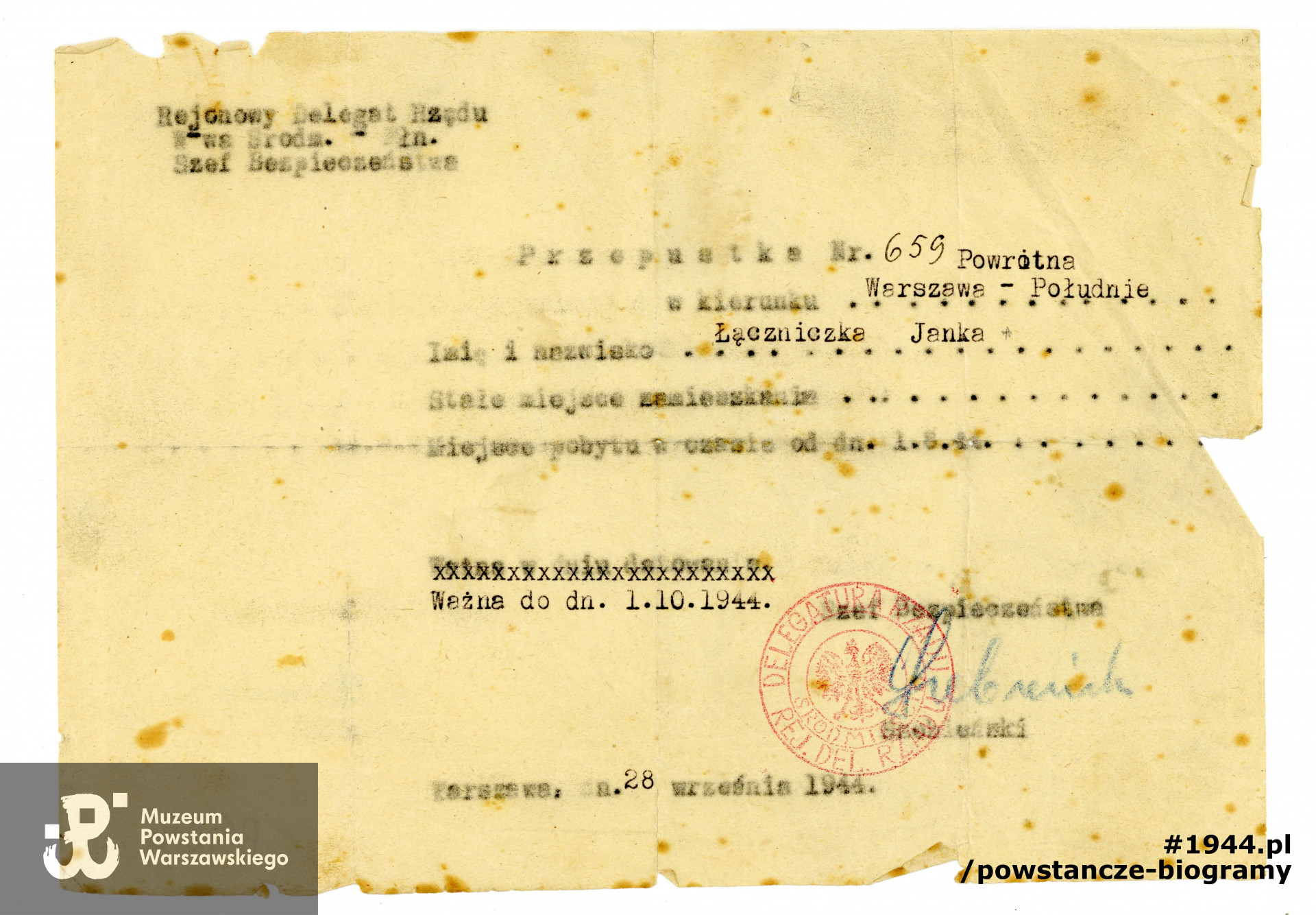 Przepustka pozwalająca przejść ze Śródmieścia Północnego na Śródmieście Południe. Przepustka wystawiona na nazwisko [pseudonim] „Janka”. Dokument wydany przez Szefa Bezpieczeństwa Rejonowego Delegata Rządu na Warszawę Śródmieście Północ. Ze zbiorów Muzeum Powstania Warszawskiego, sygn. MPW-A-3815 (P/4276), dar Janusza i  Janiny Wścieklicy