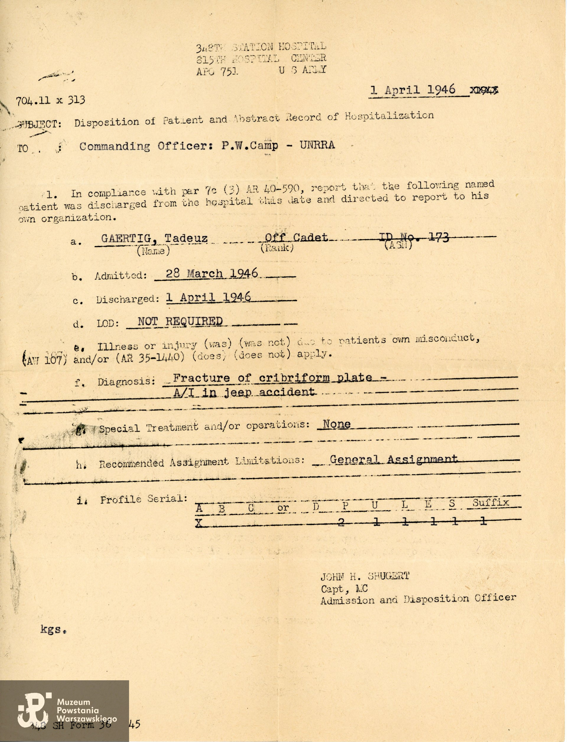 Karta wypisowa ze szpitala US Army, wystawiona na nazwiskoTadeusz Gaertig. Ze zbiorów Muzeum Powstania Warszawskiego, MPW-A-9469 (P/7891),  dar p. Małgorzaty Gaertig-Barr, córki Powstańca