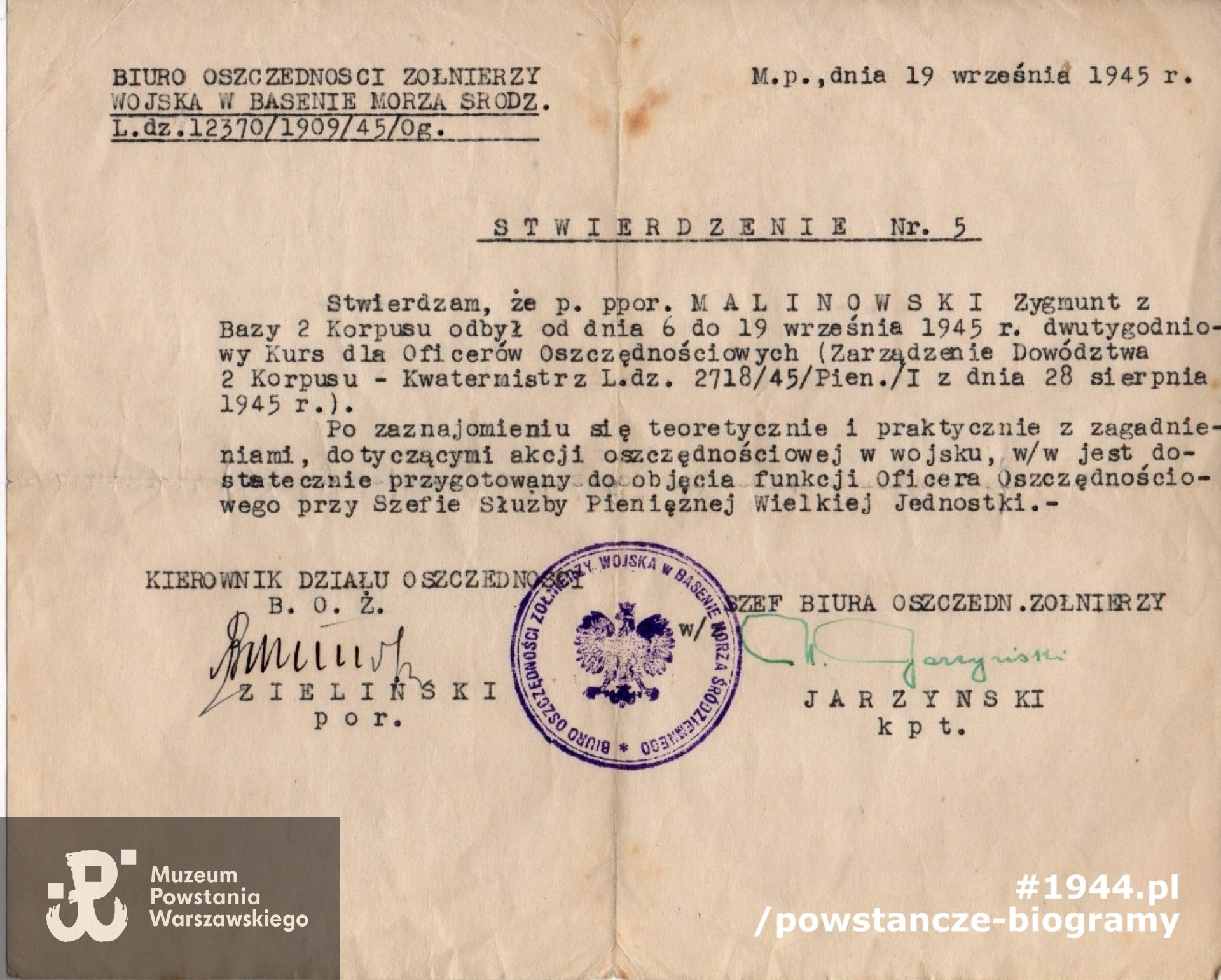Zaświadczenie o odbyciu Kursu dla Oficerów Oszczędnościowych - dokument z dnia 19.09.1945 r. Należąca do ppor. Zygmunta Malinowskiego "Kruka" legitymacja żołnierza Armii Krajowej. Ze zbiorów rodzinnych p. Ryszarda Malinowskiego.