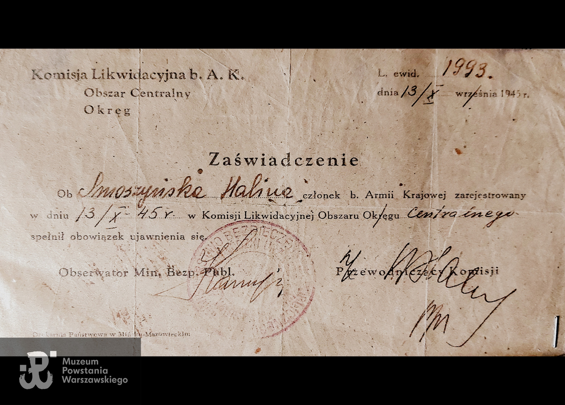 Zaświadczenie Komisji Likwidacyjnej b. AK Obszaru Centralnego z 13.10.1945 r. Z archiwum prywatnego p. Haliny Bogdan z domu Smoszyńskiej