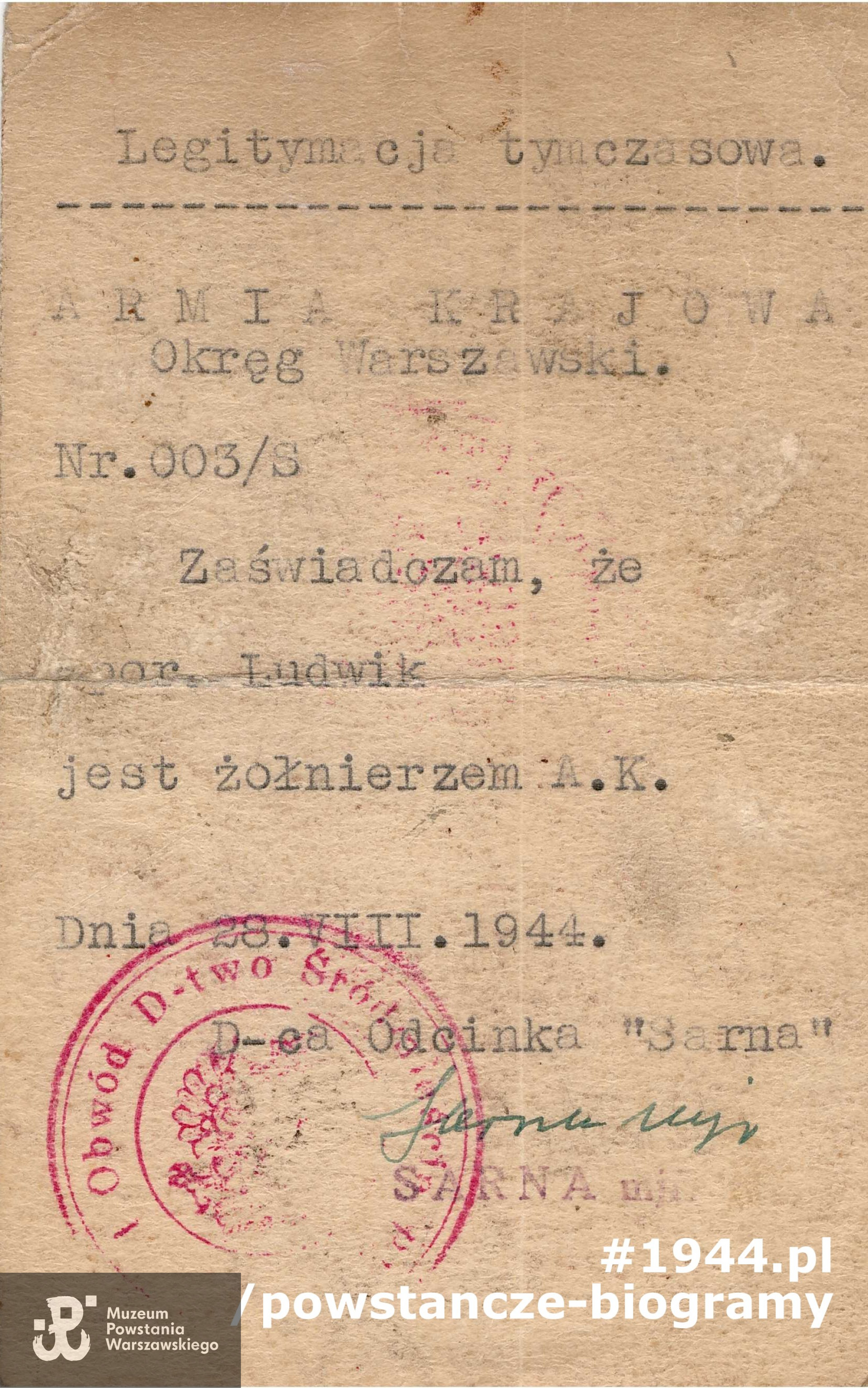 Legitymacja tymczasowa AK wystawiona dla por. "Ludwika" (Ludwik Śmigielski). Ze zbiorów Muzeum Powstania Warszawskiego, sygn. P/8685,  dar p.  Marii Teresy Szczawińskiej.