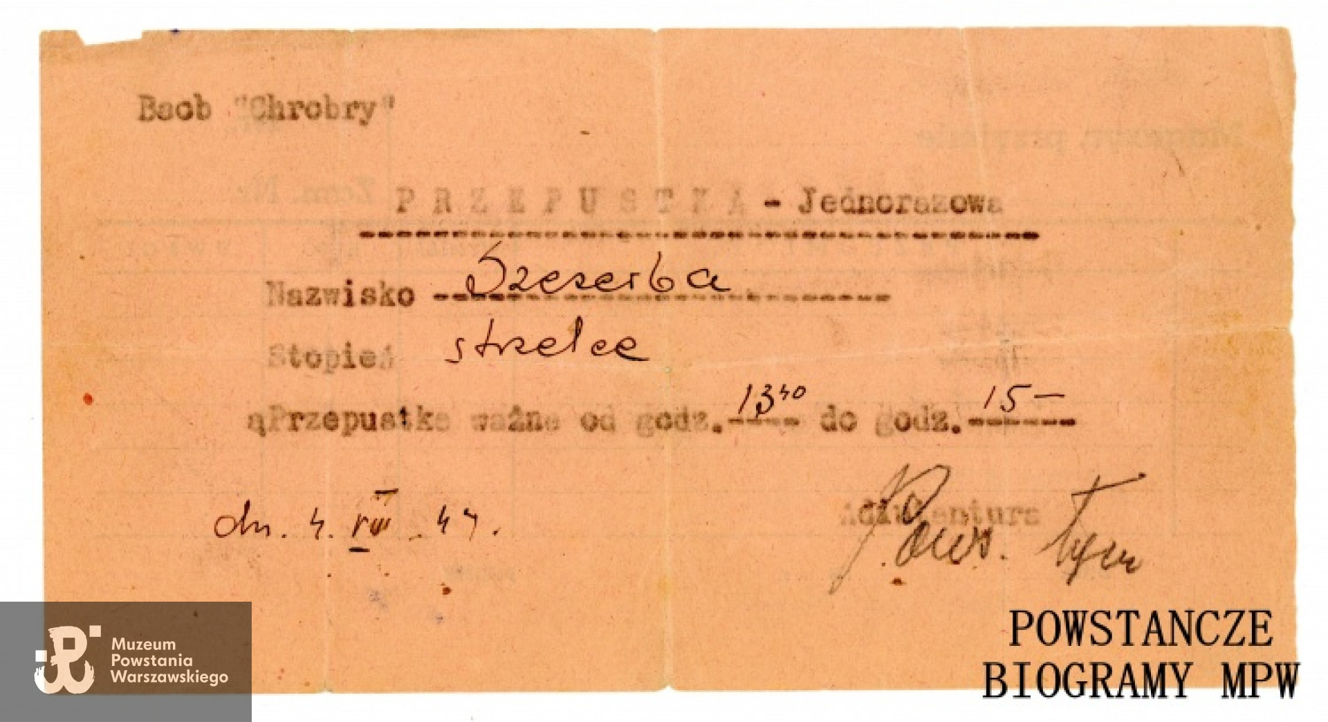 Należąca do Włodzimierza Wiśniewskiego przepustka jednorazowa z batalionu "Chrobry I" wystawiona na pseudonim strz. „Szczerba” w dniu 4 VIII 1944 uprawniająca do wejścia do Browaru Haberbuscha do dowództwa batalionu. Ze zbiorów Muzeum Powstania Warszawskiego, sygn. P/1181, dar Włodzimierza Wiśniewskiego "Szczerby"