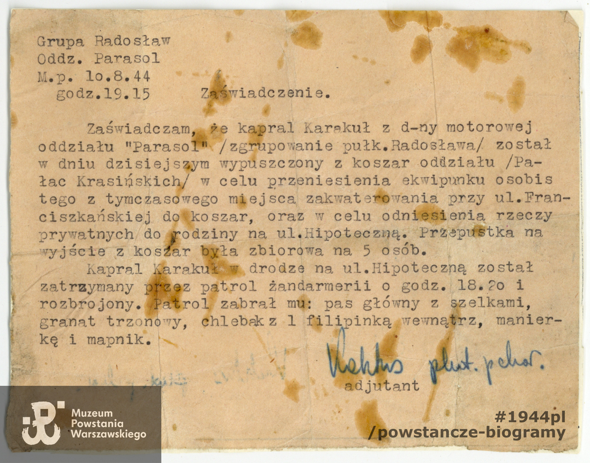 Zaświadczenie o zatrzymaniu i rozbrojeniu kpr. „Karakuła” z 10.8.44. Ze zbiorów Muzeum Powstania Warszawskiego, sygn. P/3927 (MPW-A-3353)
