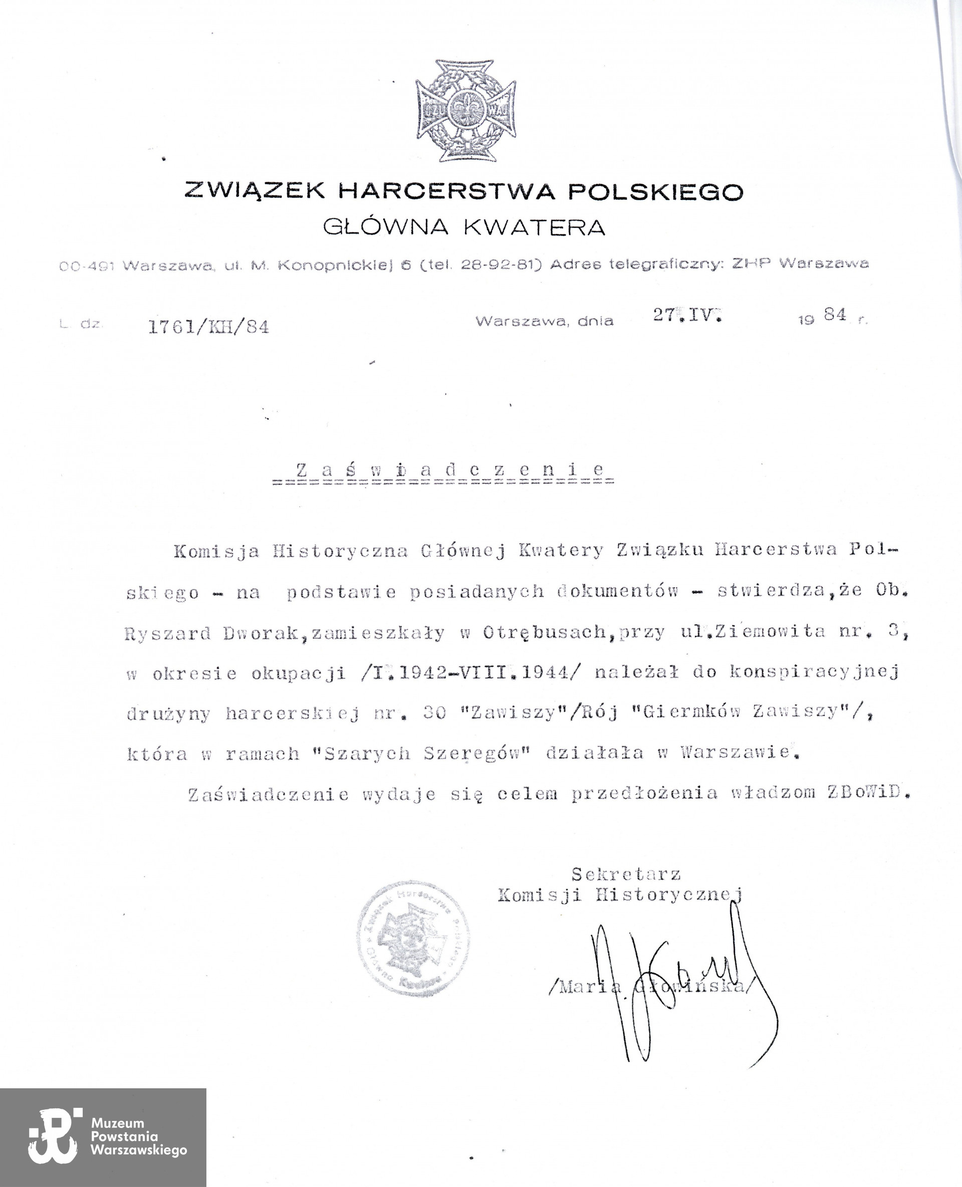 Zaświadczenie wystawione  przez Komisję Historyczną Głównej Kwatery  Związku Harcerstwa Polskiego. Ze zbiorów Muzeum Powstania Warszawskiego, sygn. P/6714