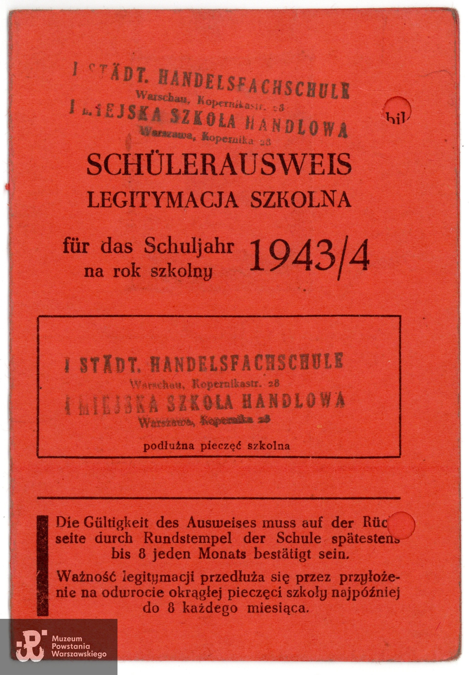 Należąca do Ireny Jarnuszkiewicz legitymacja szkolna na rok szkolny 1943/1944 (niem. Schülerausweis). Widoczne stemple I Miejskiej Szkoły Handlowej przy ul. Kopernika 28. Ze zbiorów rodzinnych, udostępniła p. Maria Łempicka