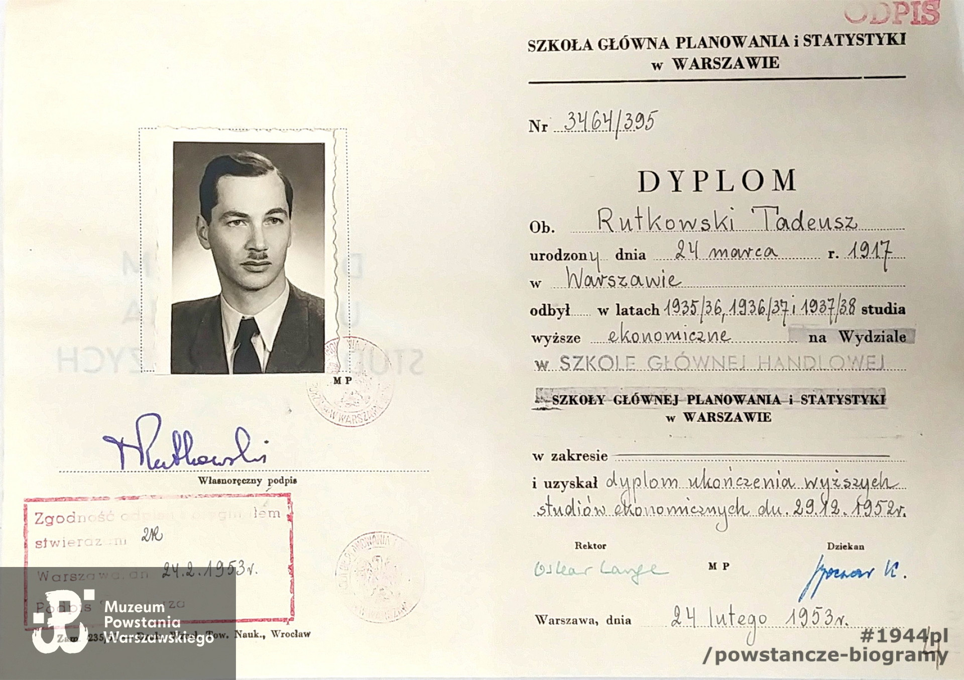 Dyplom ukończenia wyższych studiów  ekonomicznych, na przedwojennej SGH, przekształconej po wojnie na SGPiS. W wyniku wojny dyplom uzyskał dopiero 13 lat po egzaminach składanych w 1939 r. Skan udostępnił p. Andrzej Rutkowski, syn Powstańca.