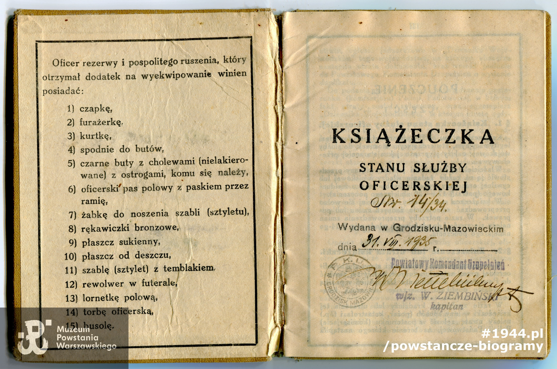 Książeczka stanu służby oficerskiej, wydana 31 sierpnia 1935 r. w Grodzisku Mazowieckim; dokument ze zdjęciem; wewnątrz 3 notatki dot. przydziałów wojskowych. Dokument ze zbiorów Muzeum Powstania Warszawskiego, sygn.  P/7130/10