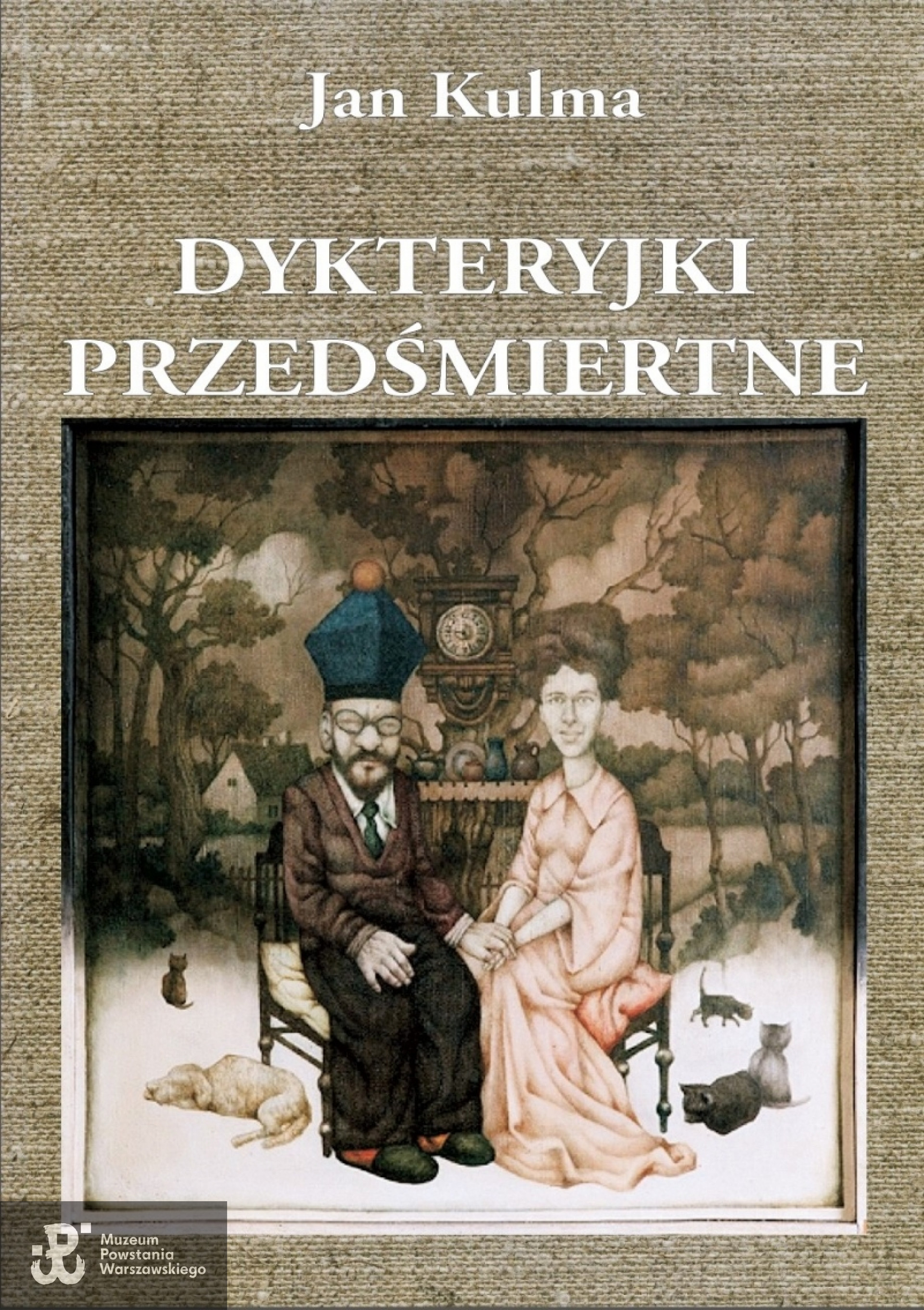 Jan Kulma, Dykteryjki przedśmiertne, Wydawnictwo Jan Jakub Kopeć, 2014 r.