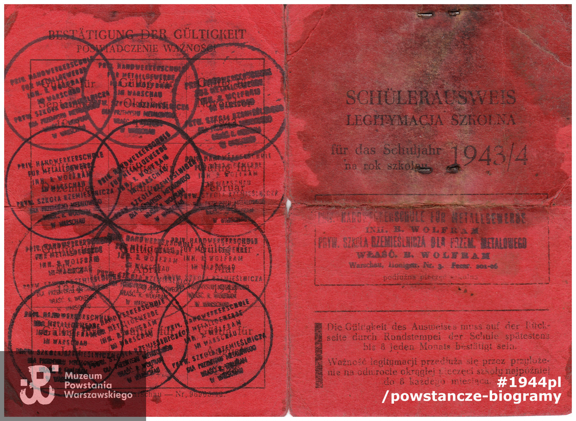 Należąca do Janka legitymacja szkolna (niem. Schülerausweis) na rok 1943/1944. Dokument wystawiony przez Prywatną Szkołę Rzemieślniczą dla Przemysłu Metalowego R. Wolframa w Warszawie. Ze zbiorów rodzinnych, skan udostępnił p. Wojciech Gruszczyński 