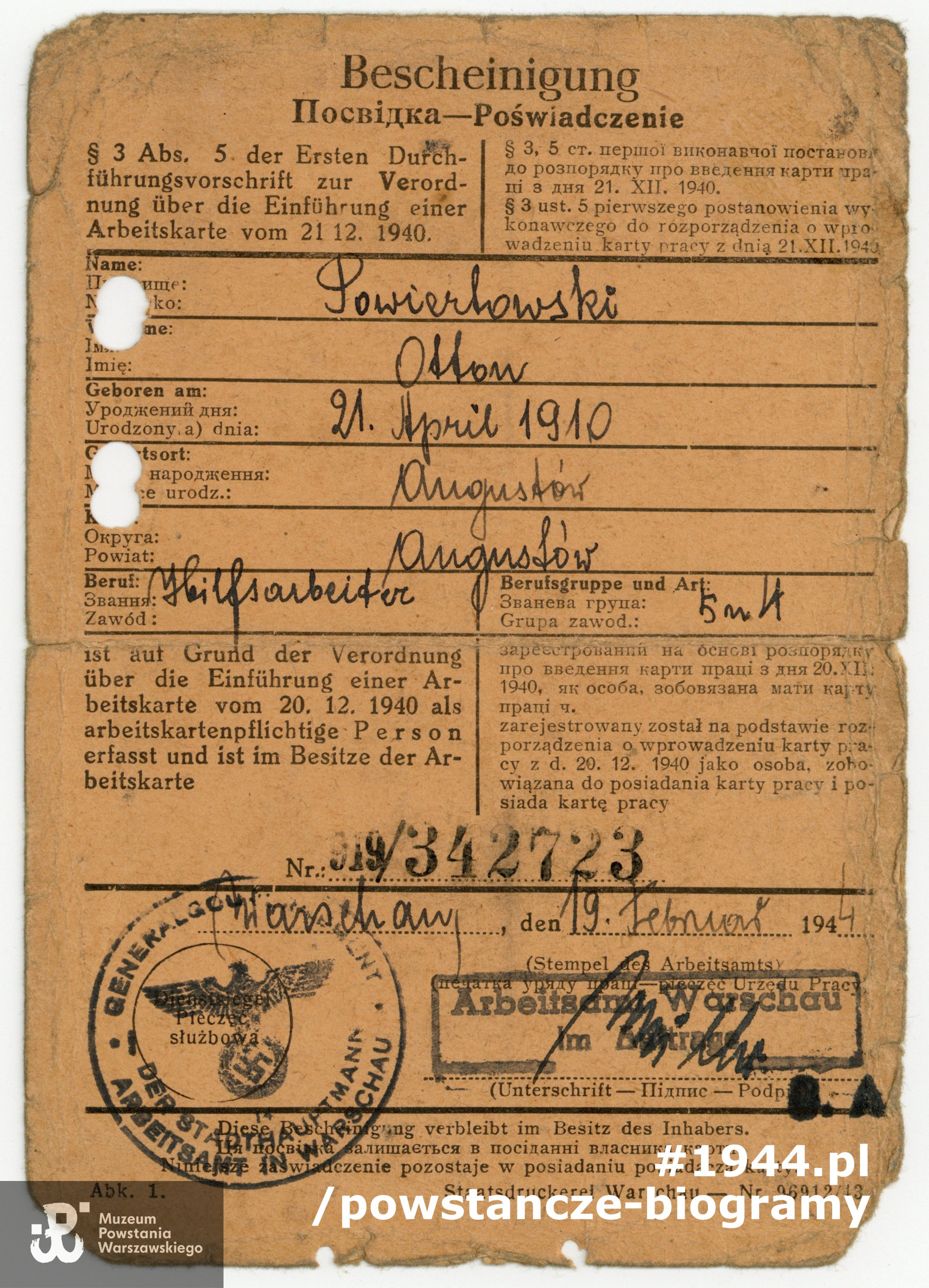 Należące do por. Ottona Wiszniewskiego poświadczenie (niem. Bescheinigung) rejestracji w Urzędzie Zatrudnienia do karty pracy. Dokument wystawiony na fałszywe nazwisko "Otton Powiertowski". Z archiwum rodzinnego udostępniła córka, p. Joanna Brejnak